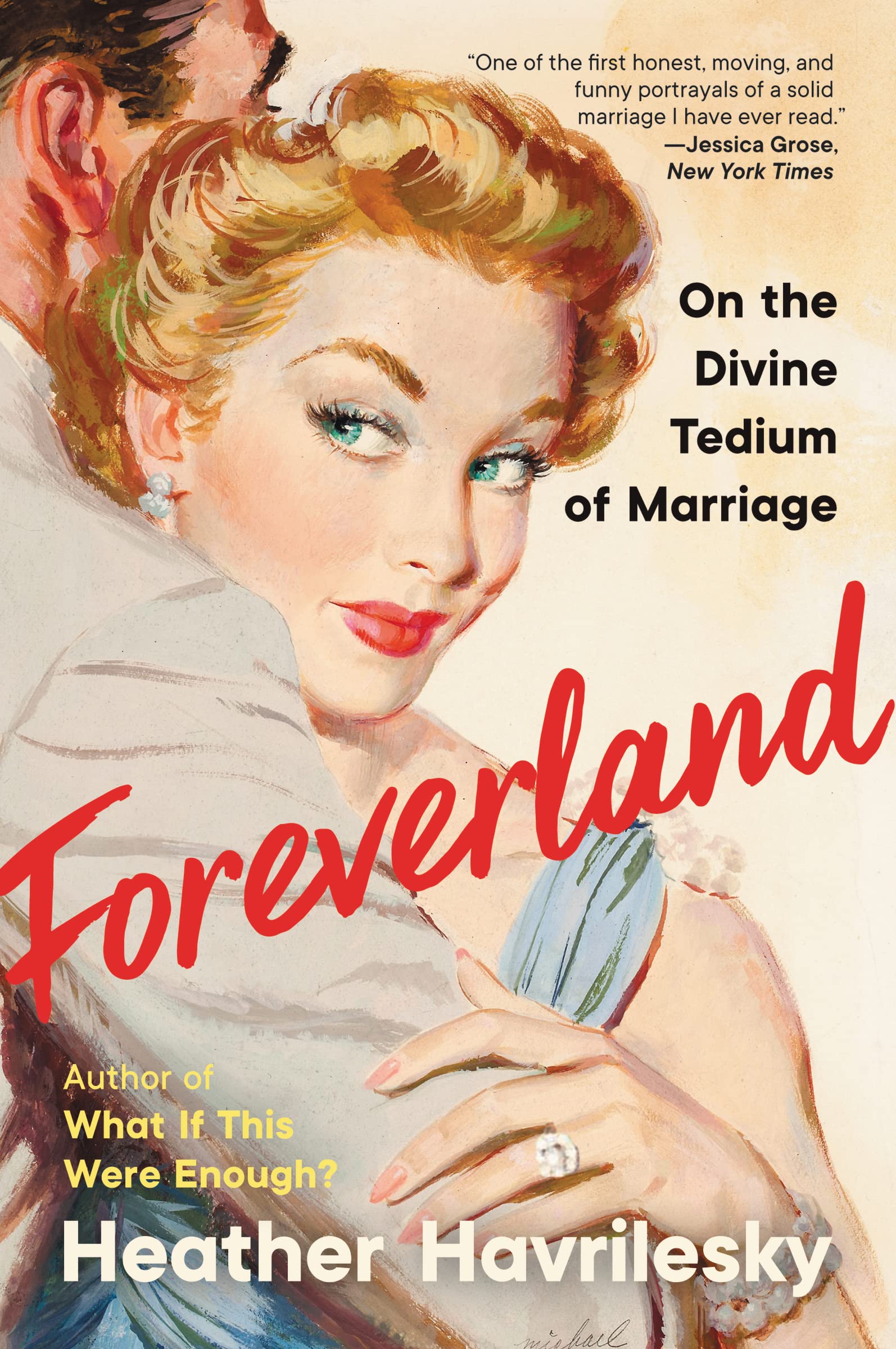 Foreverland: On the Divine Tedium of Marriage Art & Literature
