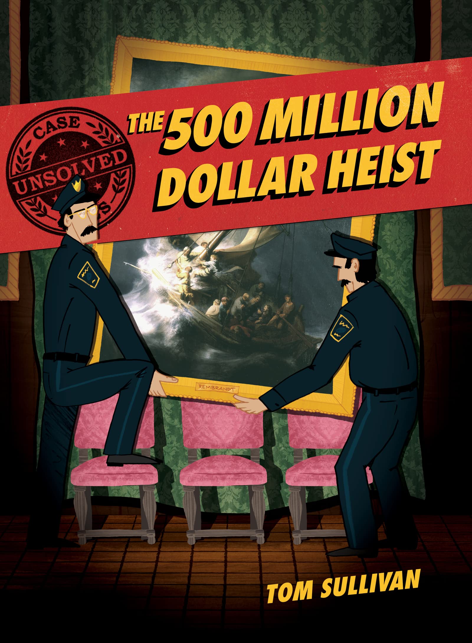 Unsolved Case Files: The 500 Million Dollar Heist: Isabella Stewart Gardner and Thirteen Missing Masterpieces, A Graphic Novel (Unsolved Case Files, 3, Band 3) Manga