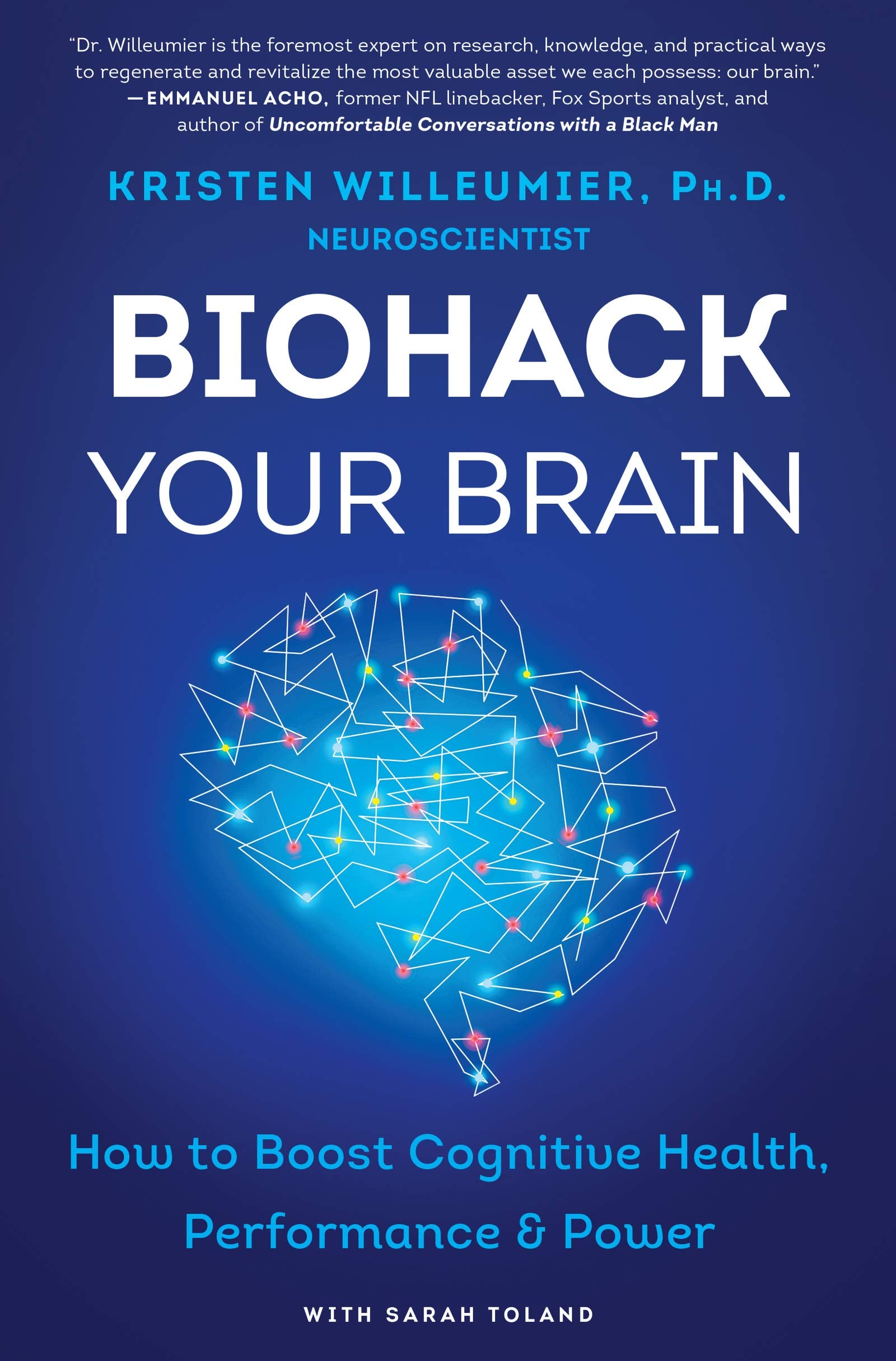 Biohack Your Brain: How to Boost Cognitive Health, Performance & Power Medicine