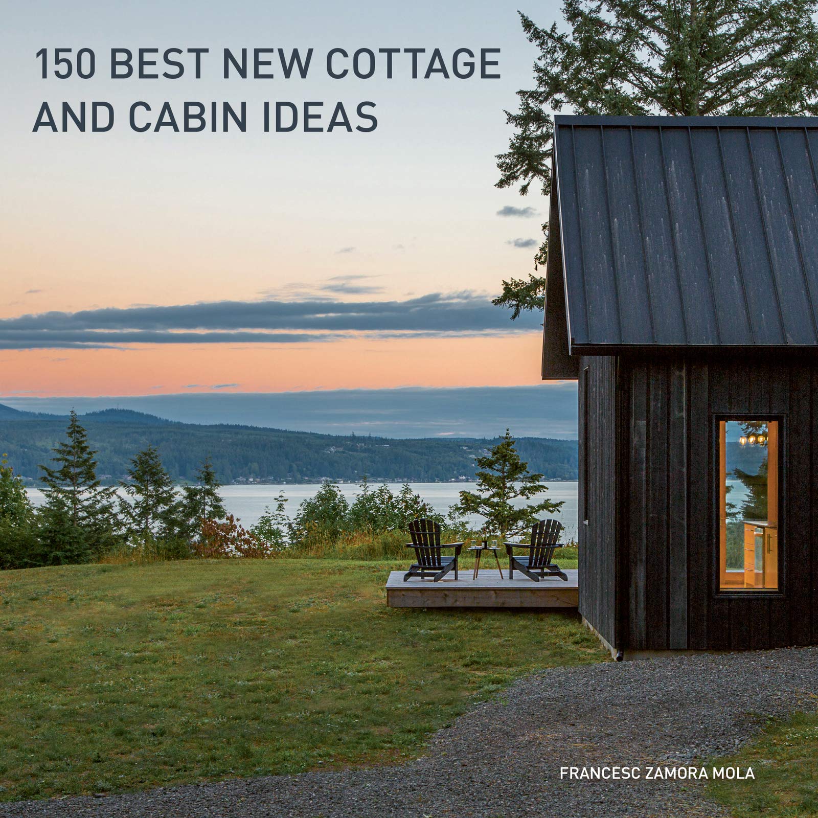 150 Best New Cottage and Cabin Ideas Architecture