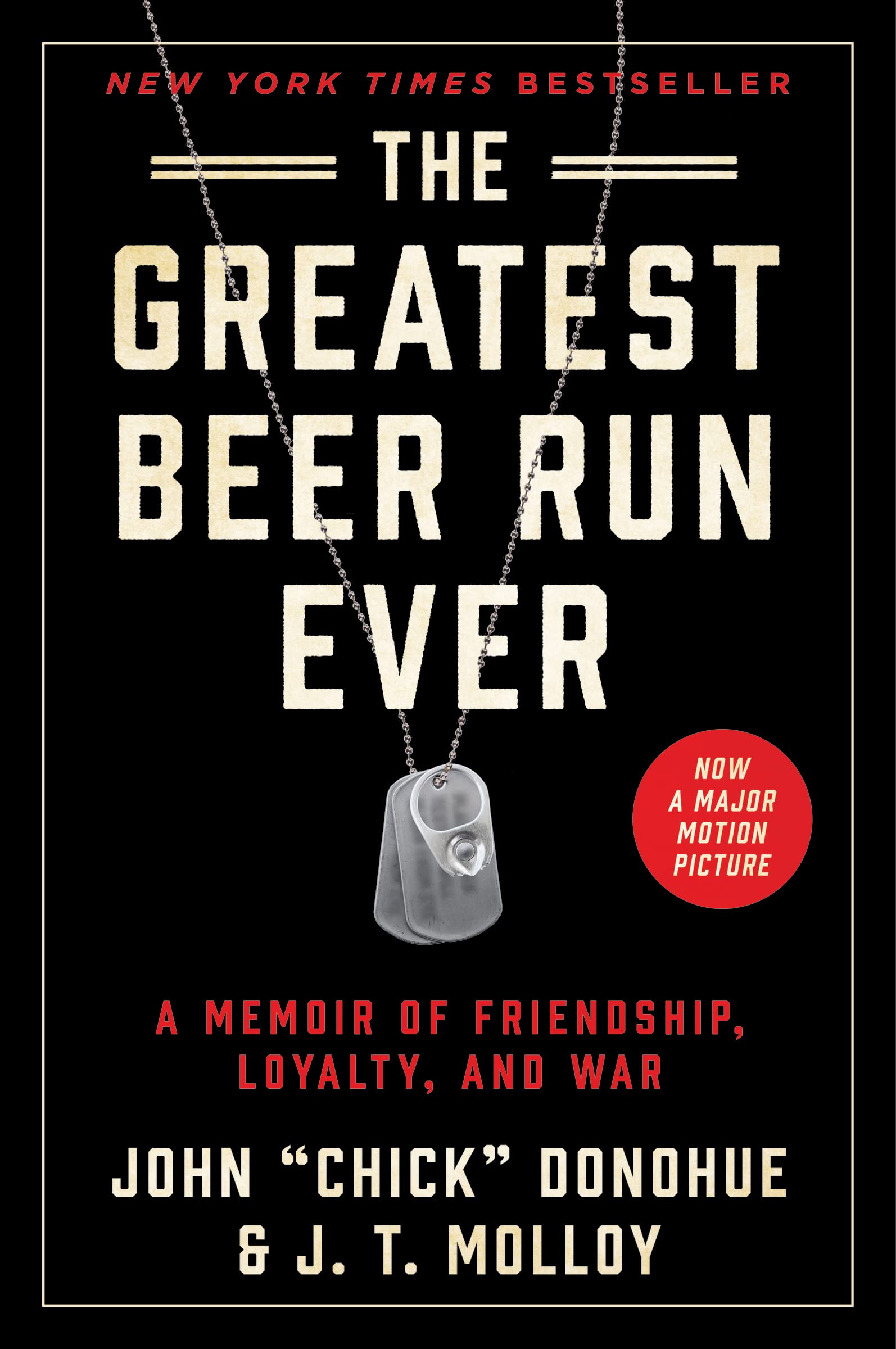 The Greatest Beer Run Ever: A Memoir of Friendship, Loyalty and War―A Wildly Entertaining Memoir of an Insane, Yet Heartwarming, Beer Delivery to Vietnam Politics & Society Books