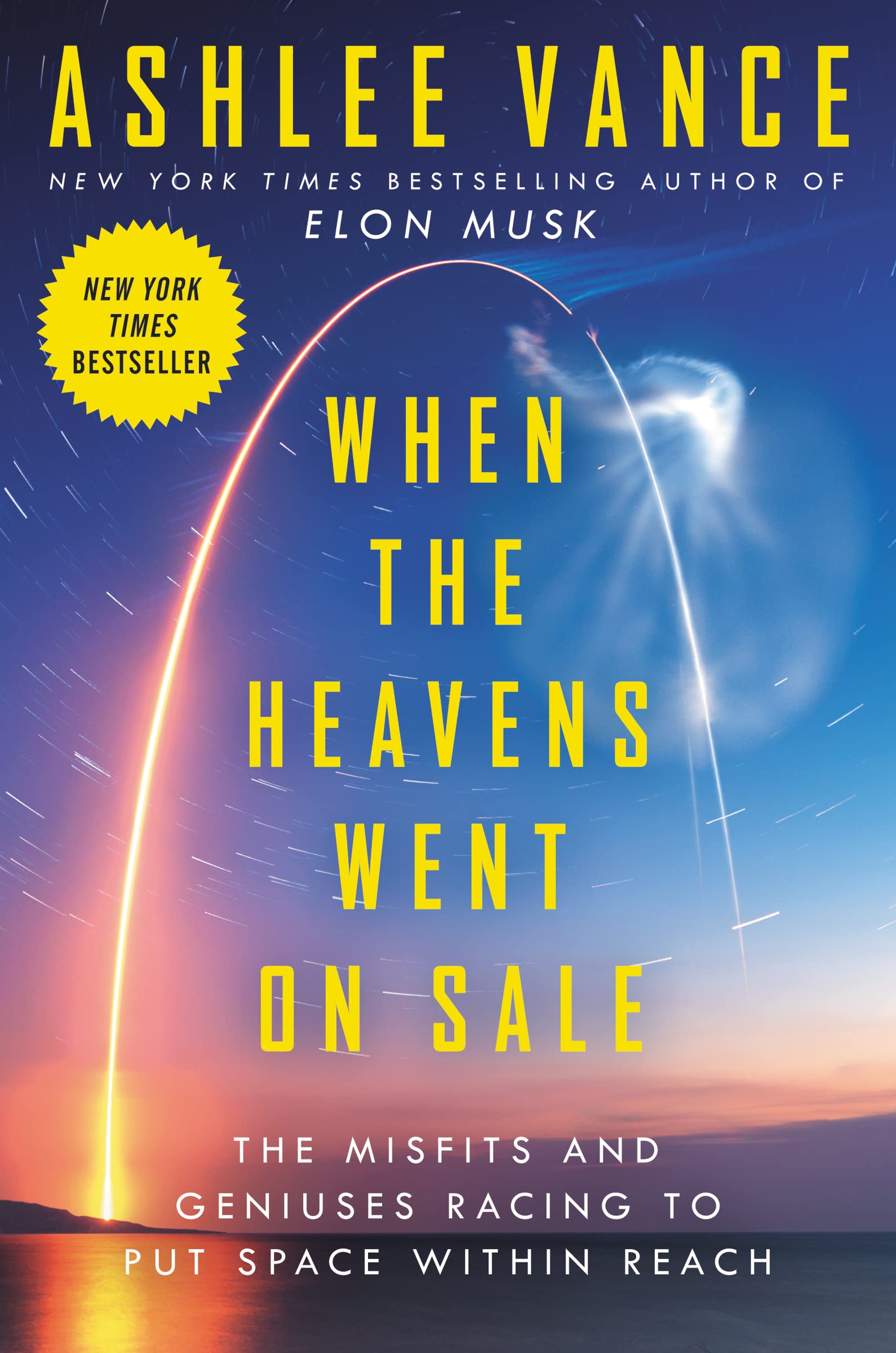 When the Heavens Went on Sale: The Misfits and Geniuses Racing to Put Space Within Reach Politics & Society