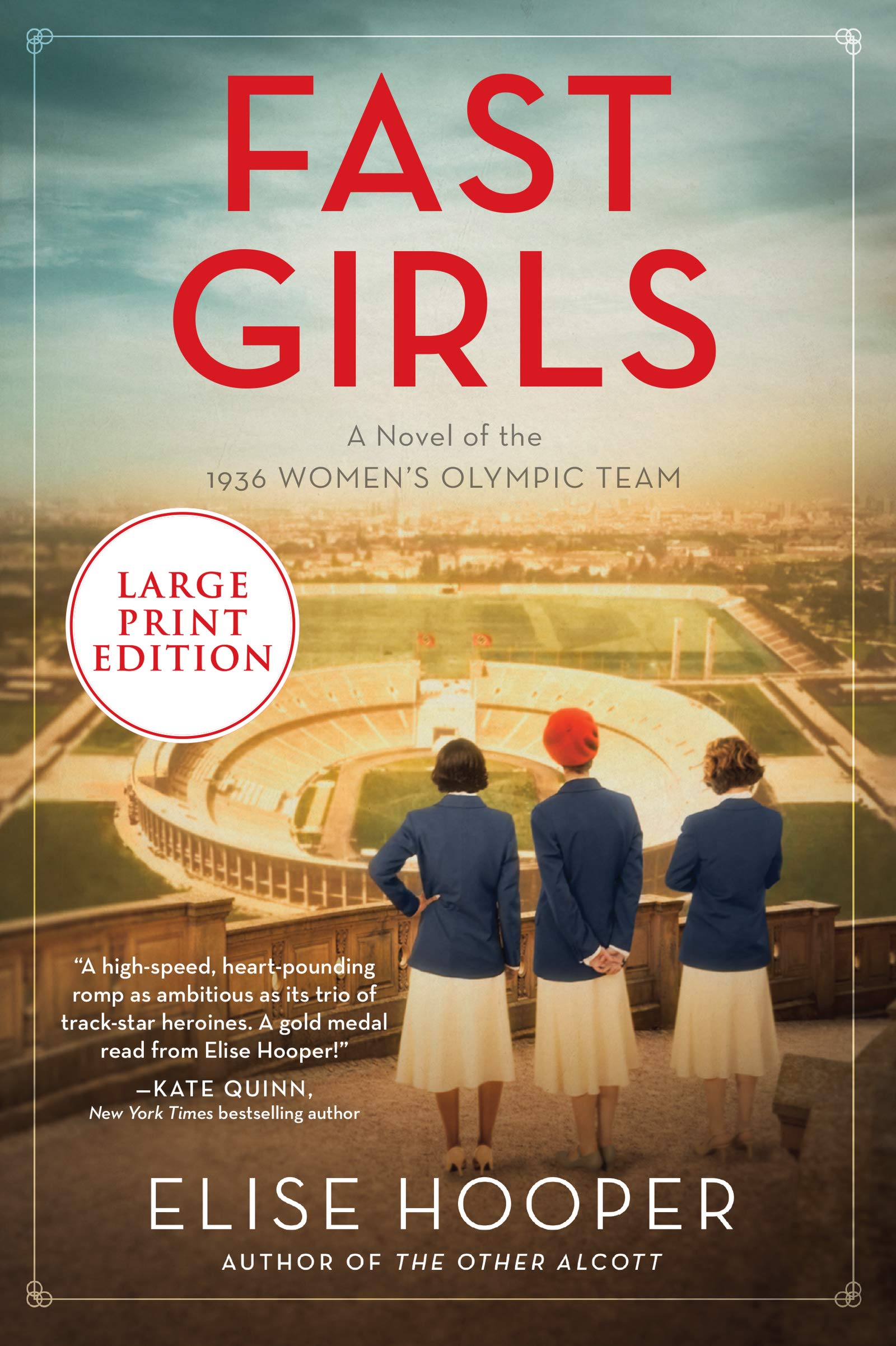 Fast Girls: A Novel of the 1936 Women's Olympic Team Contemporary literature