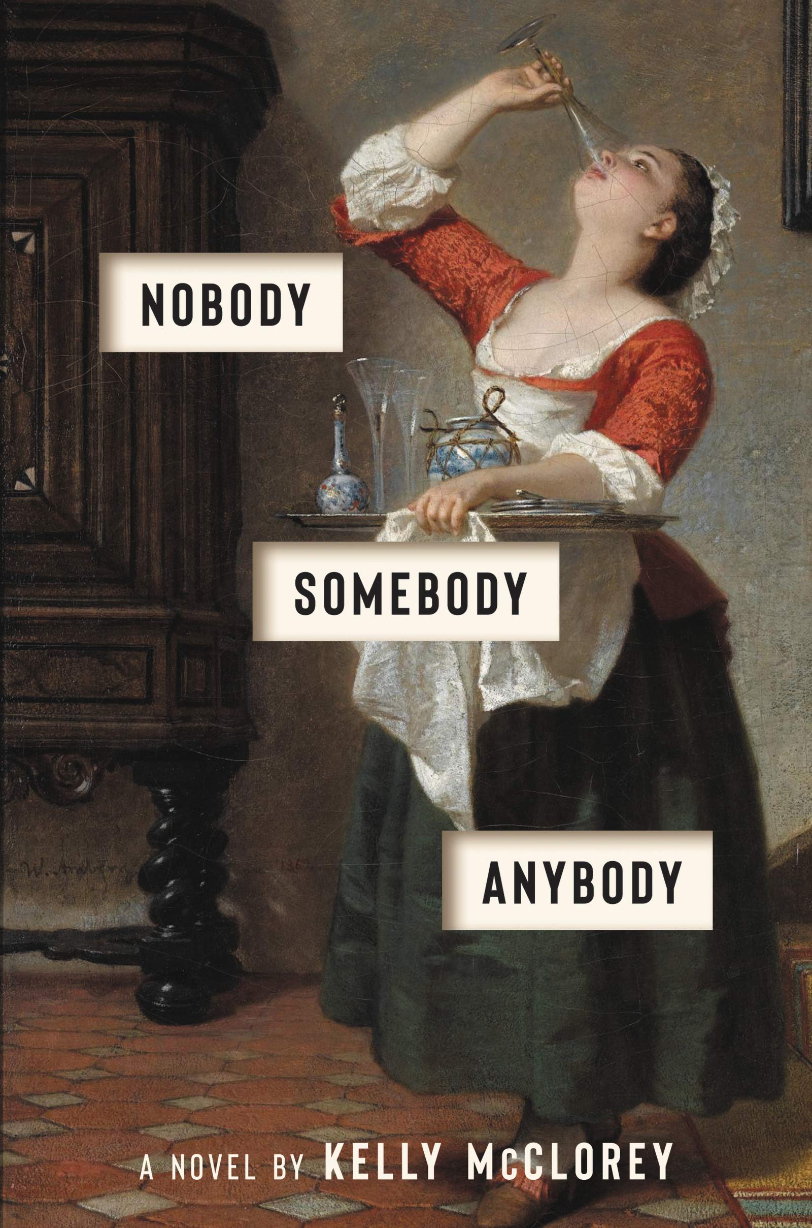 Nobody, Somebody, Anybody: A Novel Books