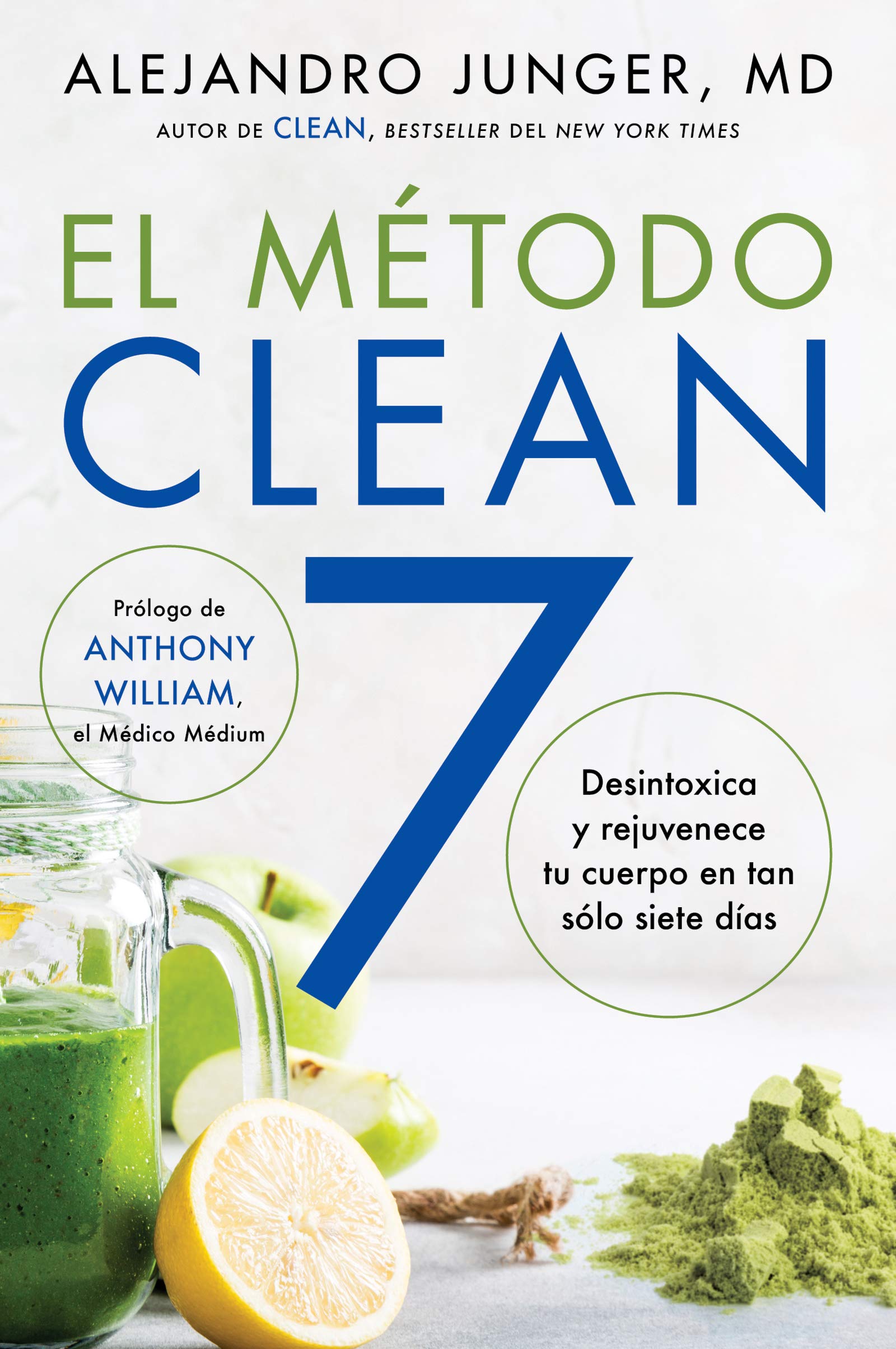 CLEAN 7 El Método Clean 7: Detoxifica y rejuvenece tu cuerpo en tan sólo siete días book