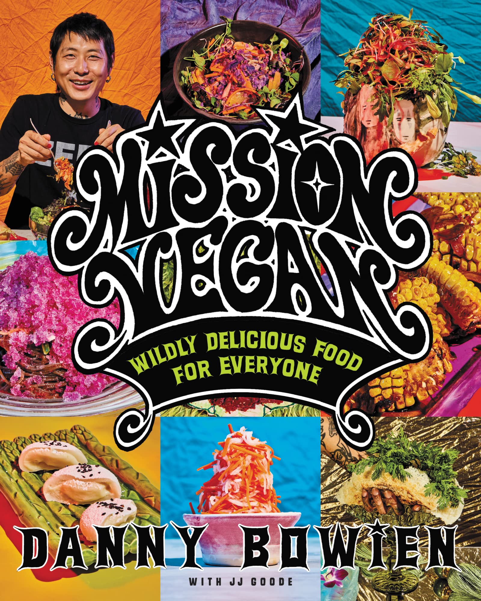 Mission Vegan: A Revolutionary Approach to Plant-Based Cuisine, Fusing Bold Flavors and Healthy Ingredients for the Adventurous Home Cook Leisure, Home & Garden