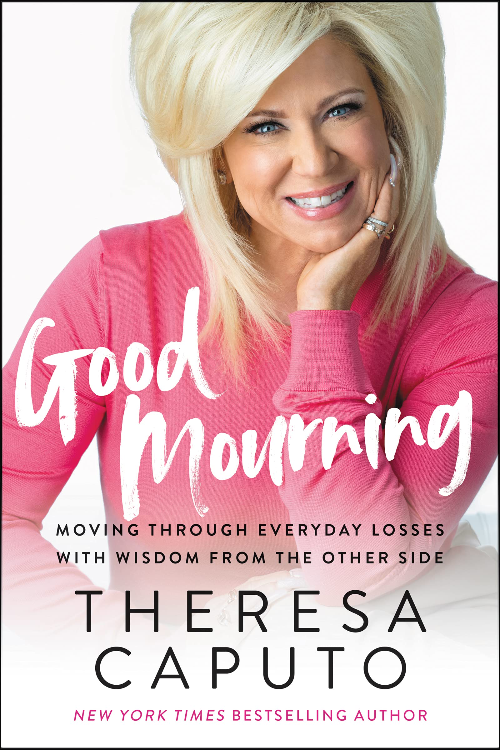 Good Mourning: Moving Through Everyday Losses with Wisdom from the Other Side Lifestyle