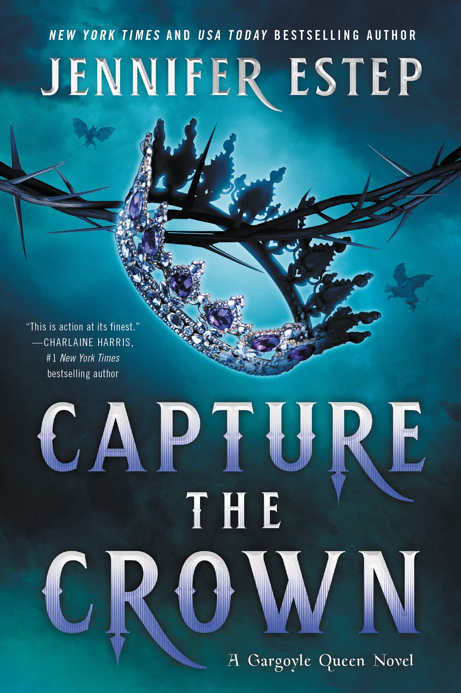 Capture the Crown: A Magical Fantasy Romance Full of Intrigue and Betrayal (A Gargoyle Queen Novel, Band 4) Action & Adventure