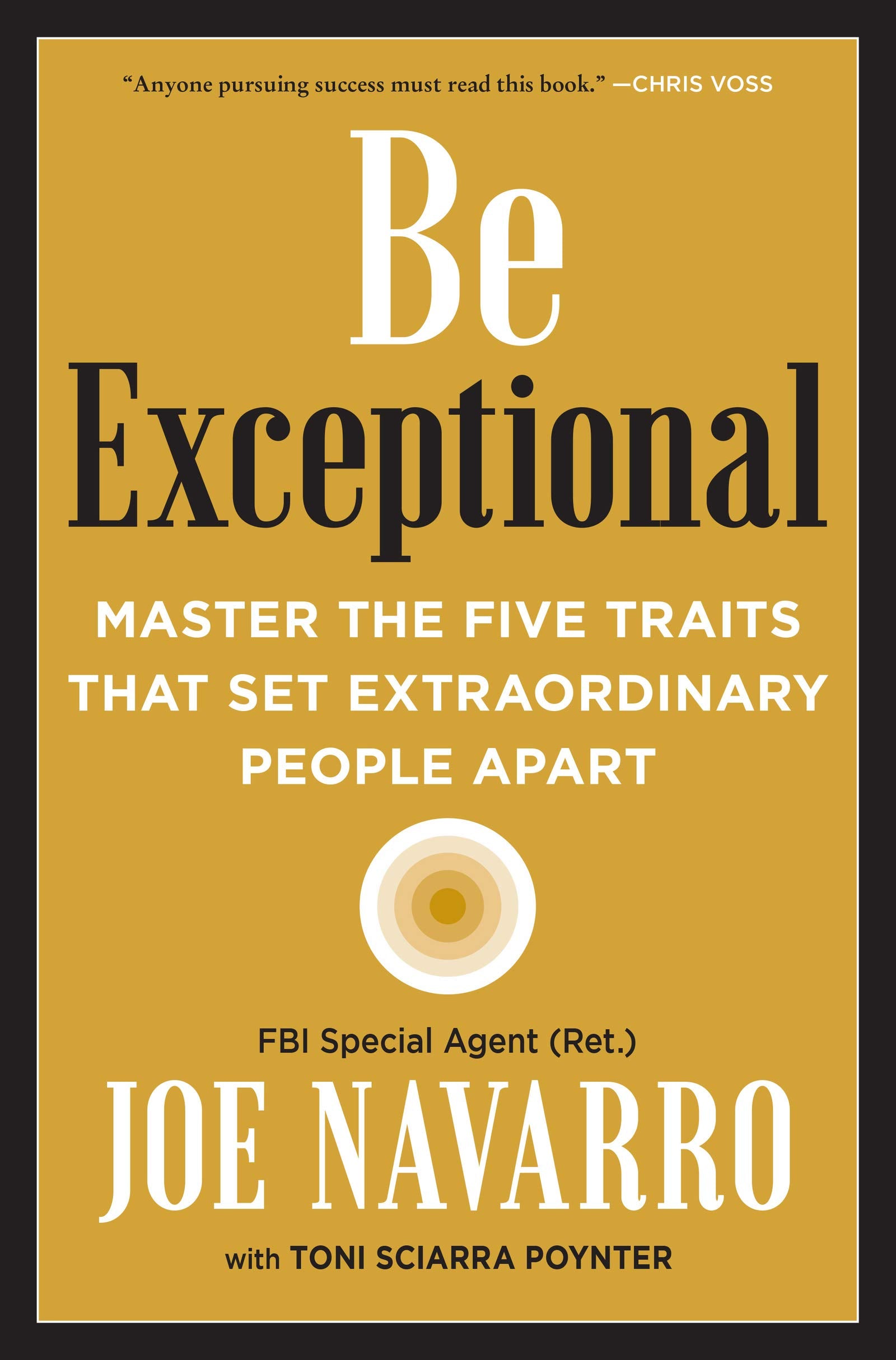Be Exceptional: Master the Five Traits That Set Extraordinary People Apart Business, Finance & Career