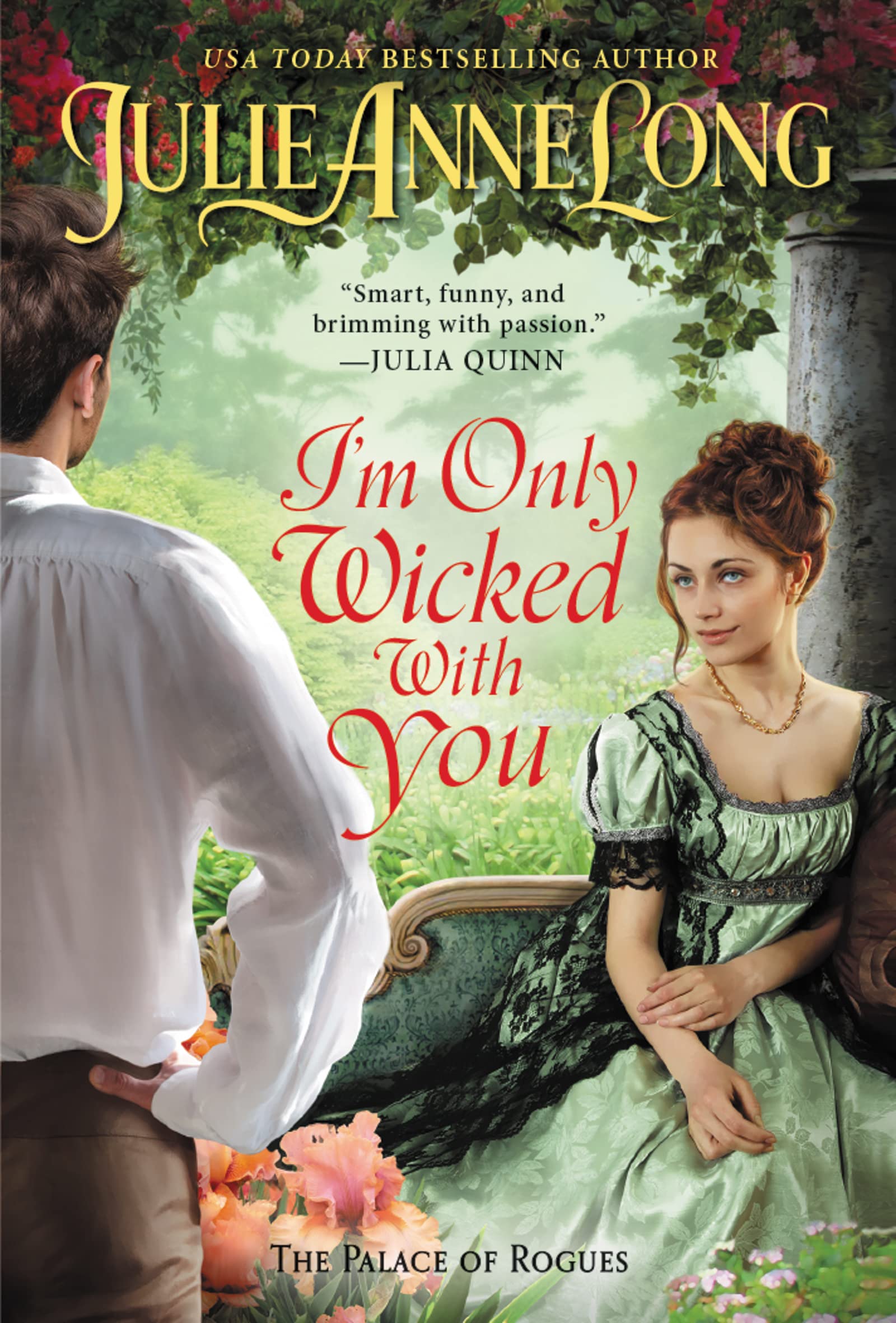 I'm Only Wicked with You: The Palace of Rogues (The Palace of Rogues, 3, Band 3) Historical Fiction