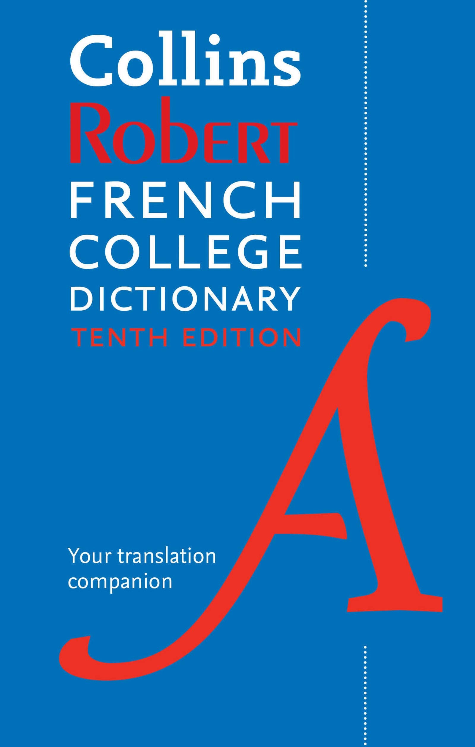 Collins Robert French College Dictionary, 10th Edition book