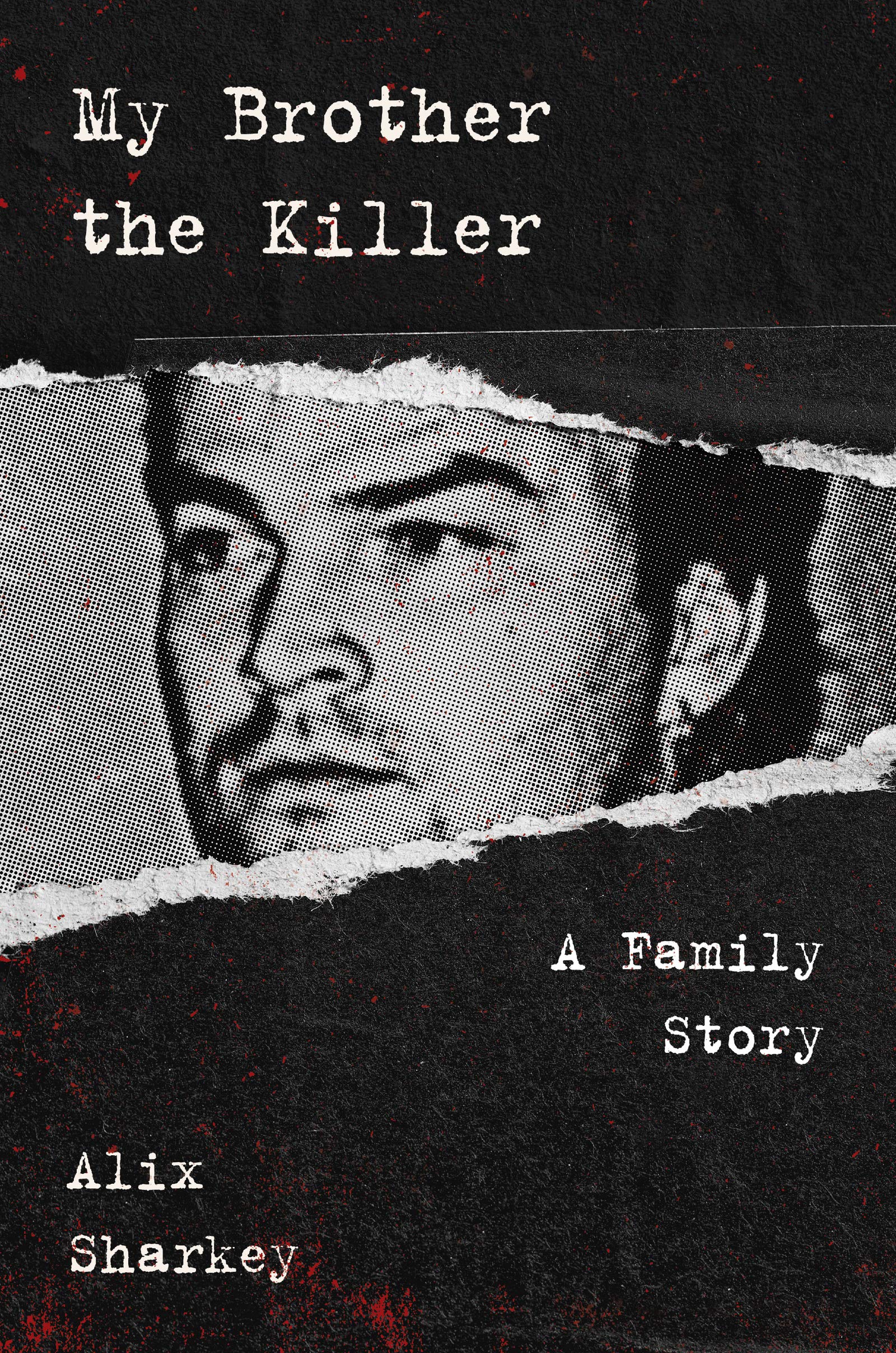 My Brother the Killer: A Family Story Psychology