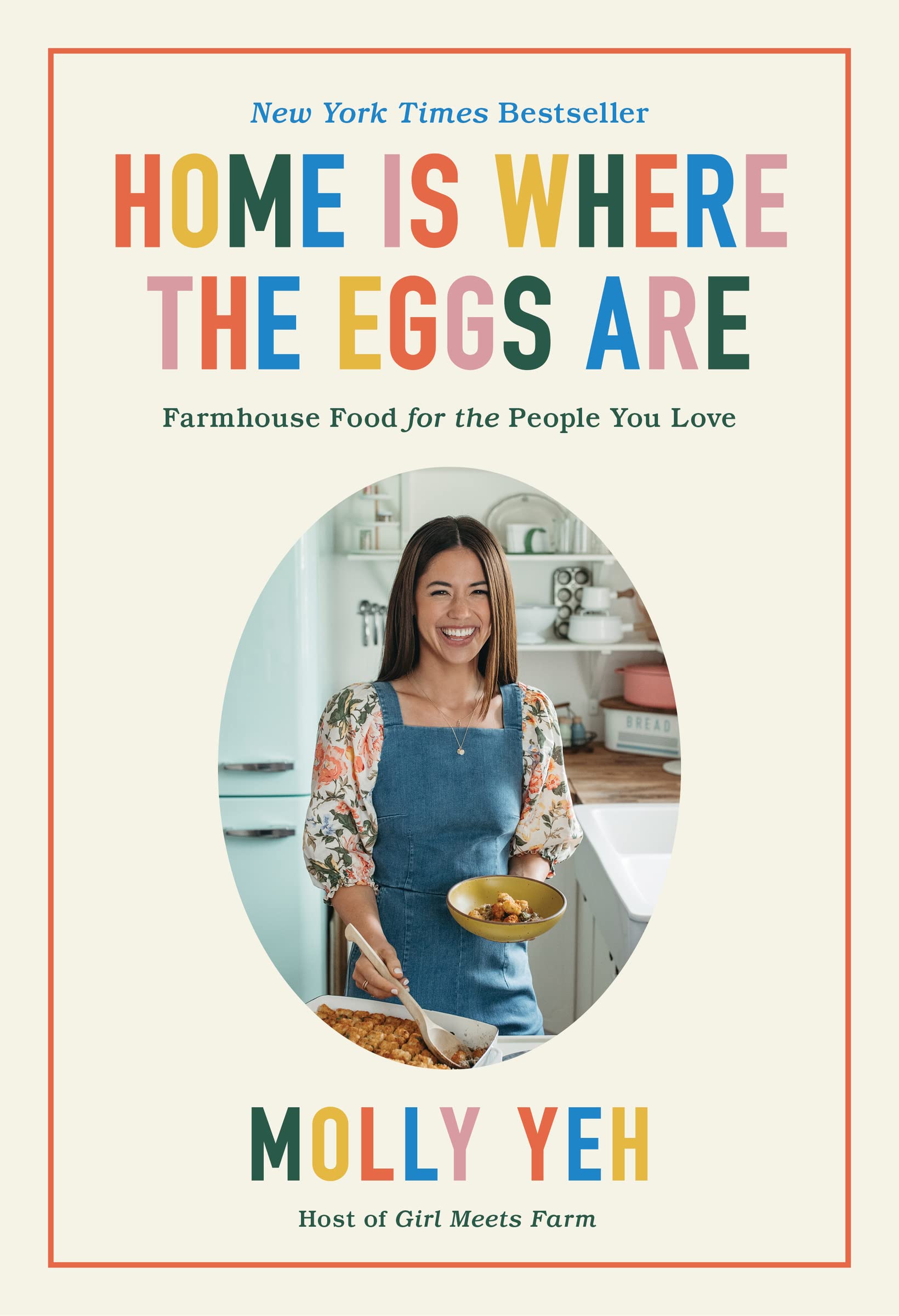 Home Is Where the Eggs Are: Farmhouse Food for the People You Love Leisure, Home & Garden