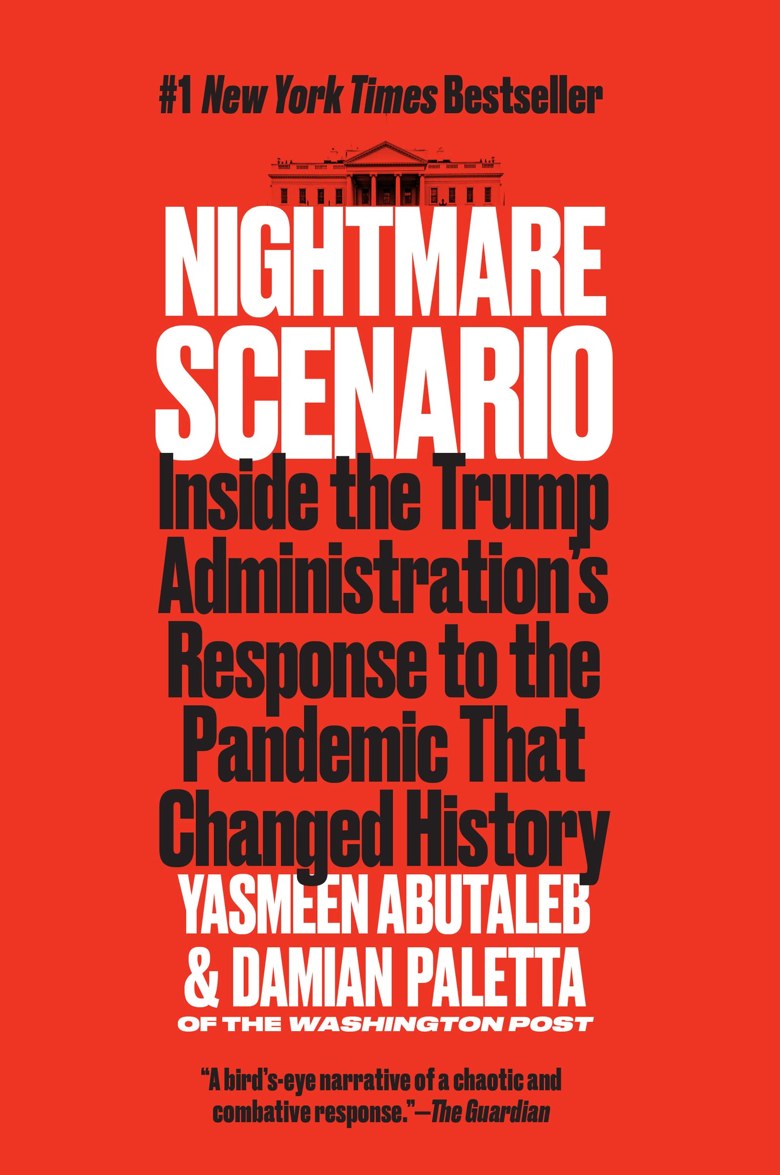 Nightmare Scenario: Inside the Trump Administration's Response to the Pandemic That Changed History book