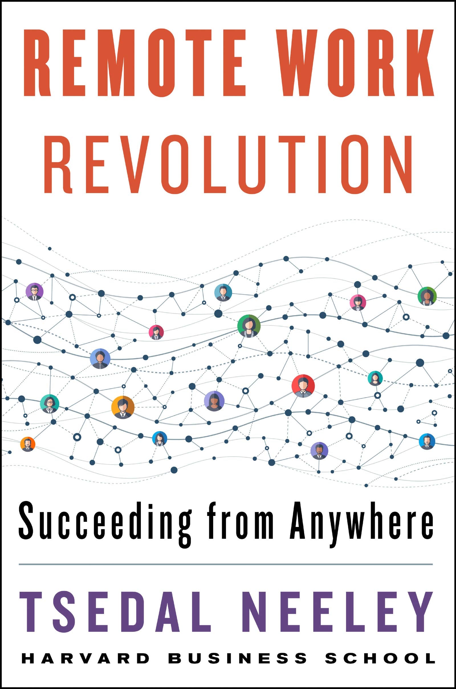 Remote Work Revolution: Succeeding from Anywhere – Evidence-Based Strategies for Virtual Teams, Trust, and Productivity Business, Finance & Career
