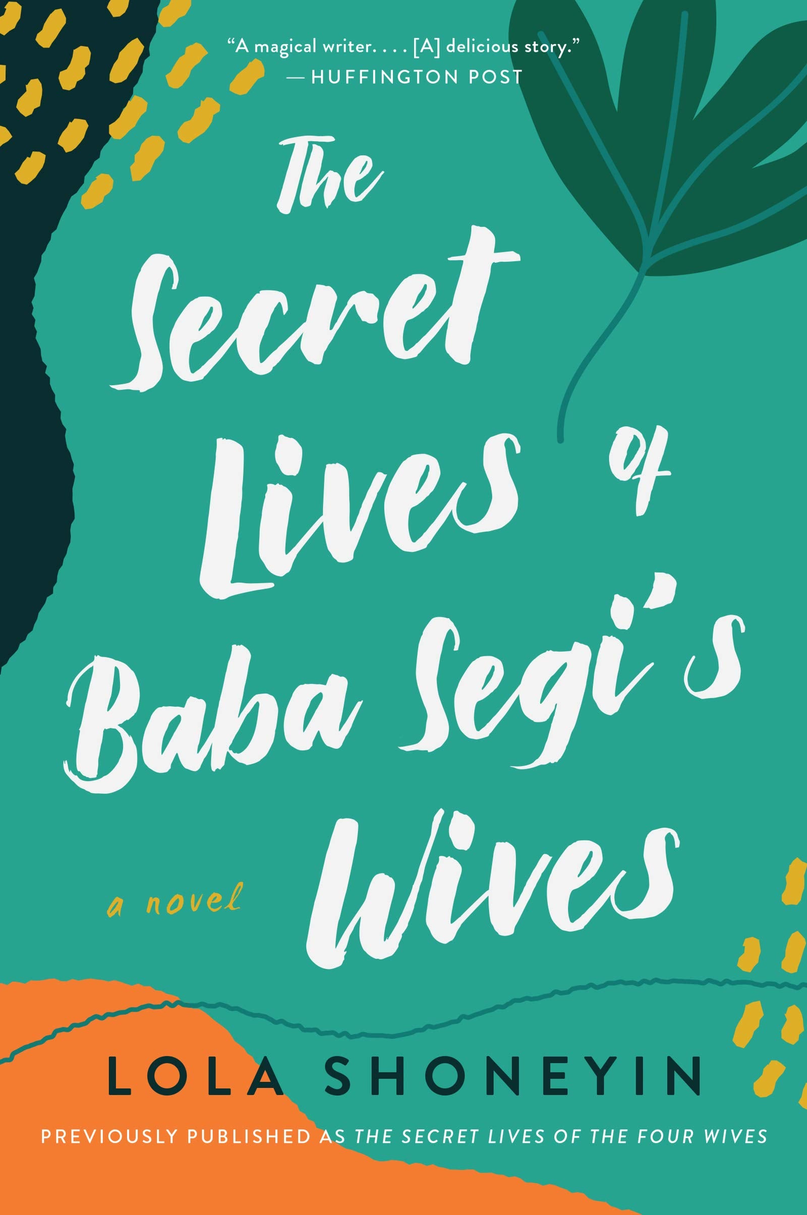 The Secret Lives of Baba Segi's Wives: A Novel Contemporary literature