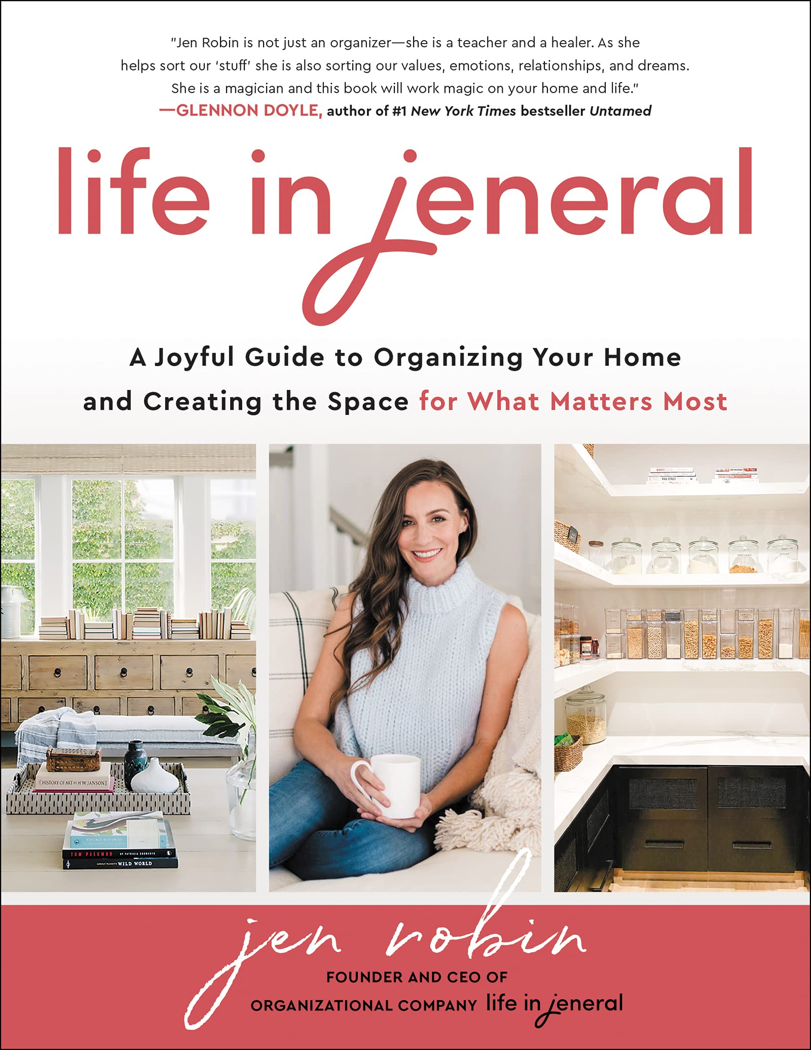 Life in Jeneral: A Joyful Guide to Organizing Your Home and Creating the Space for What Matters Most Business, Finance & Career