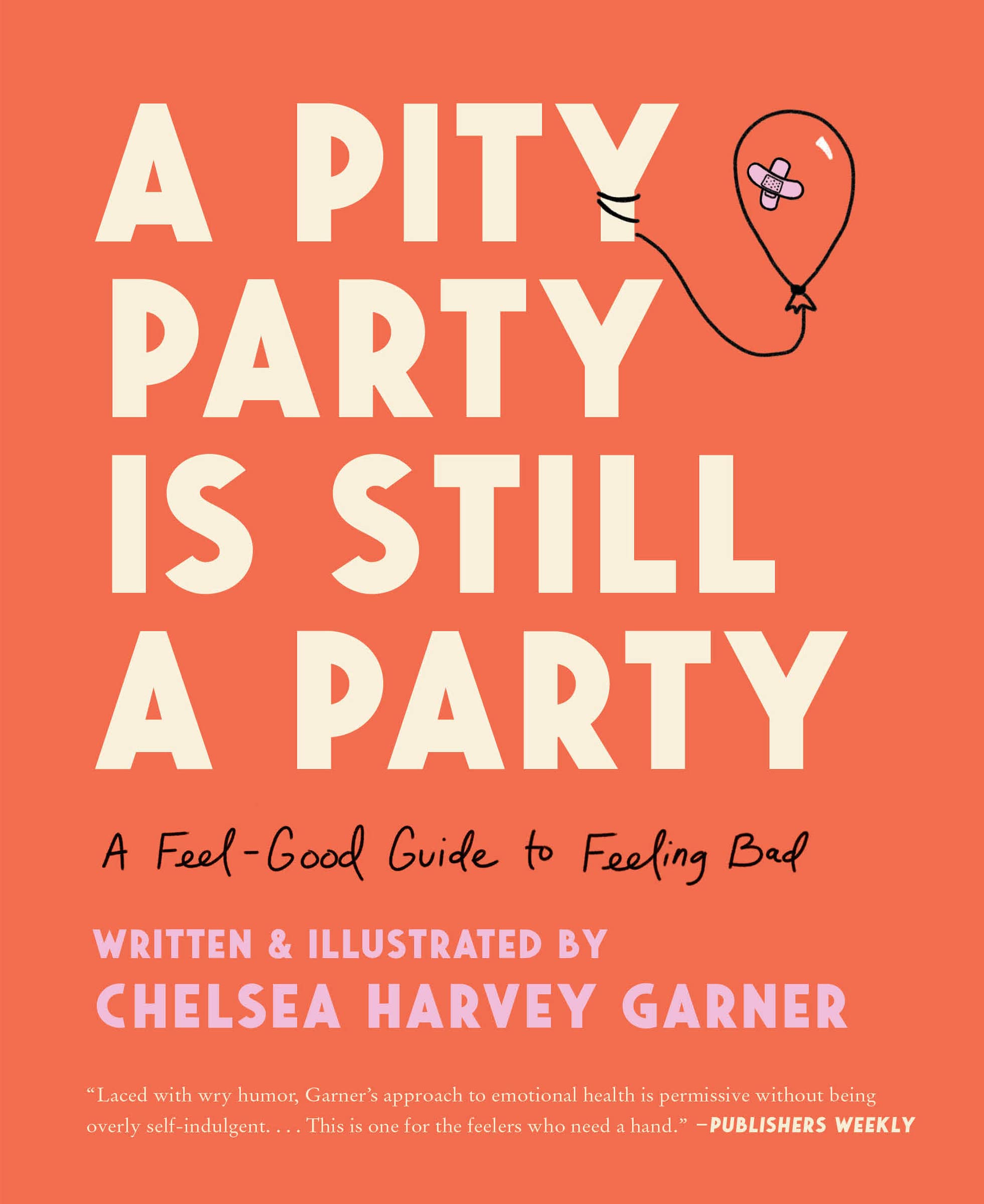 A Pity Party Is Still a Party Medicine