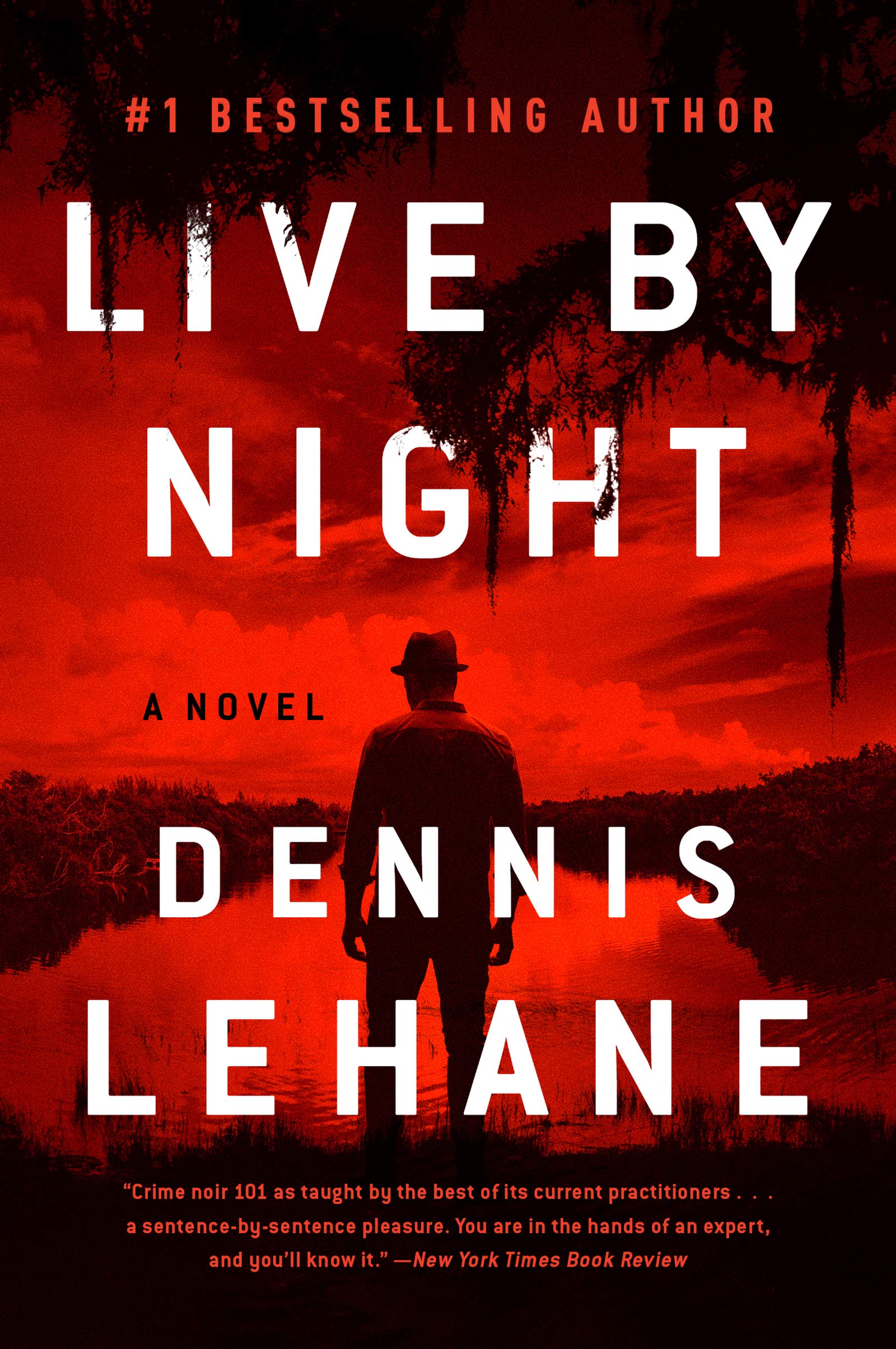 Live by Night: A Novel (Joe Coughlin Series, 2, Band 2) Contemporary literature