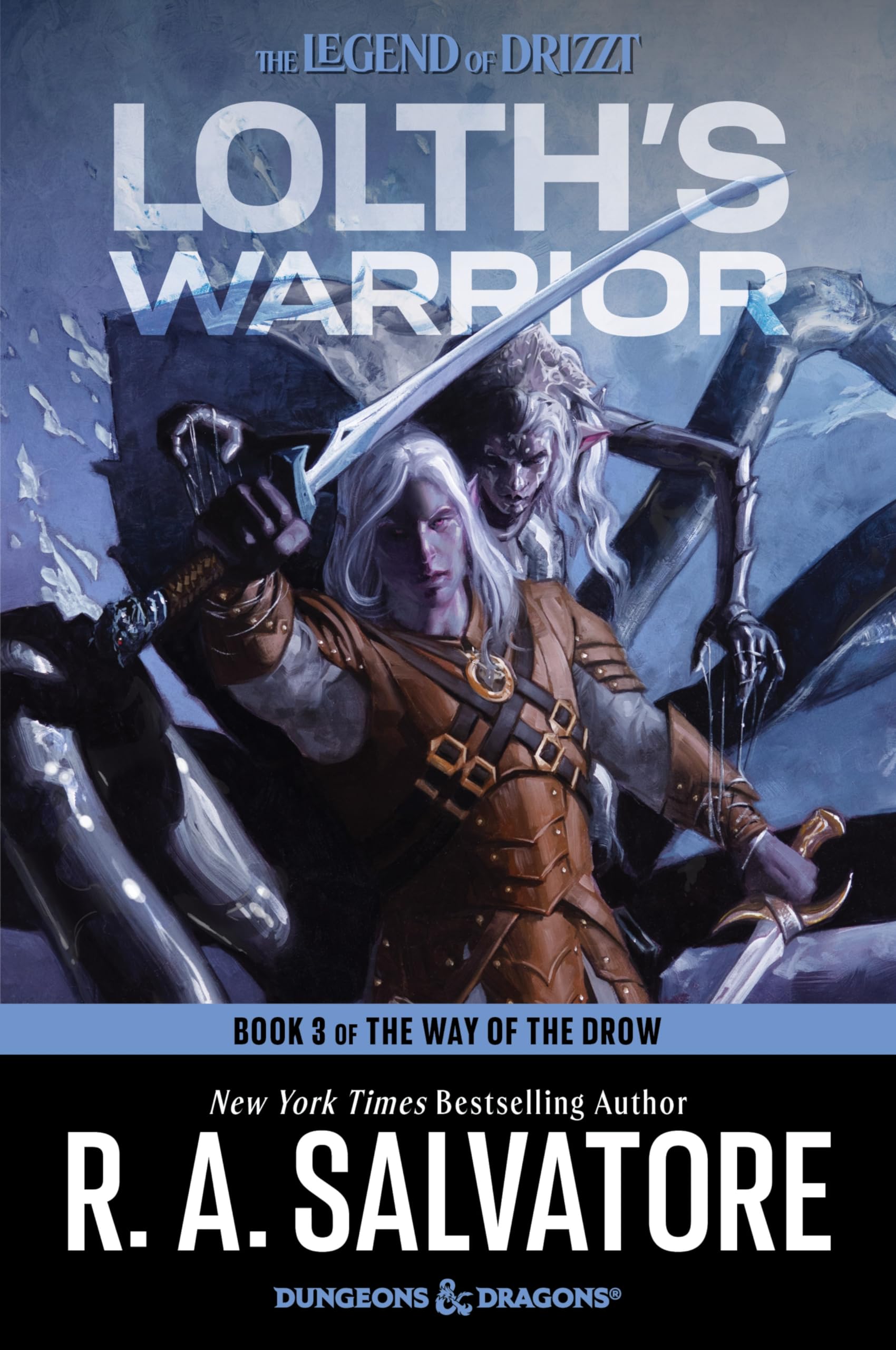Lolth's Warrior: The Epic Conclusion to The Way of the Drow Fantasy Trilogy (The Way of the Drow, 3) Contemporary literature