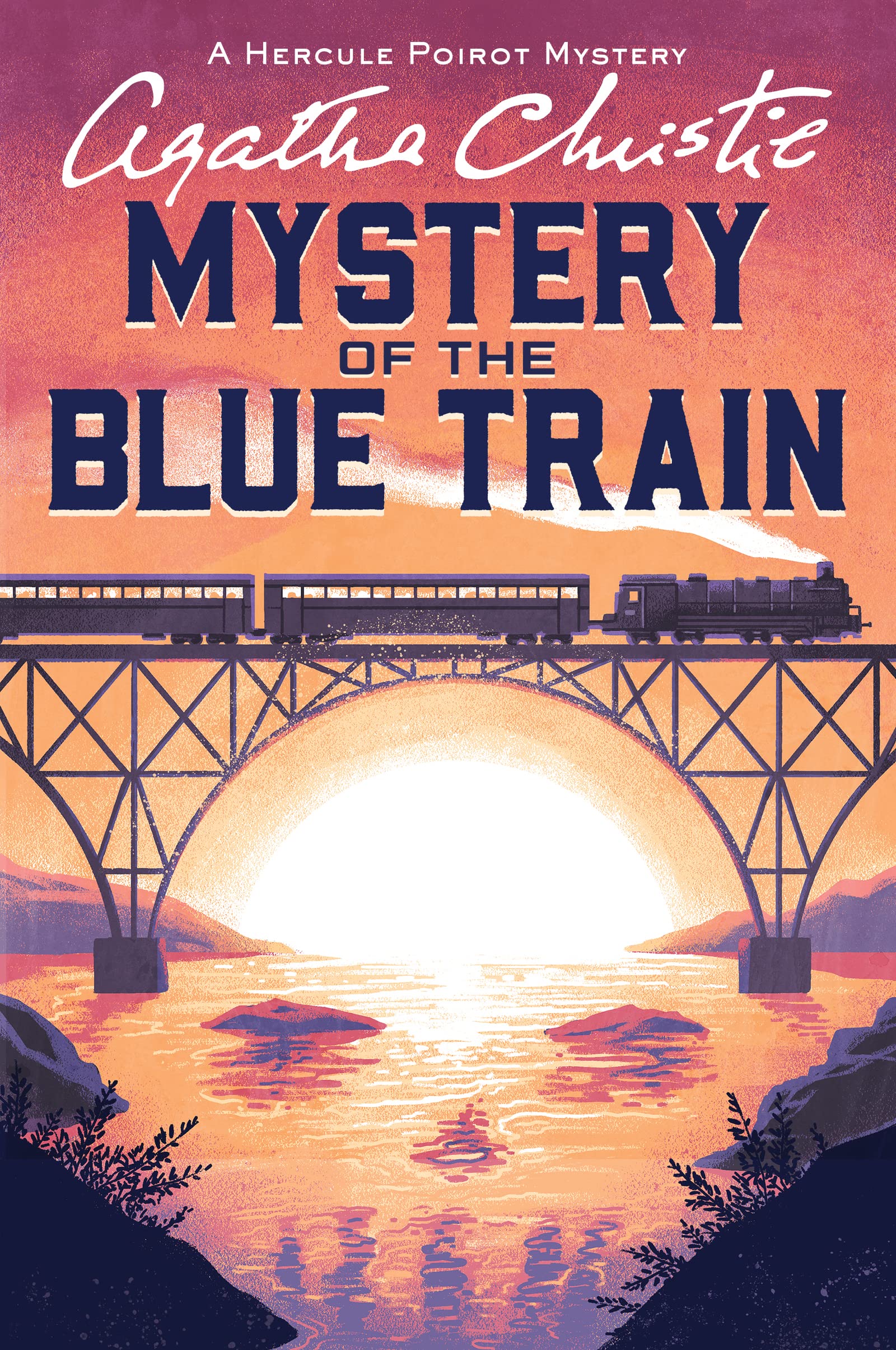 The Mystery of the Blue Train: A Hercule Poirot Mystery: The Official Authorized Edition (Hercule Poirot Mysteries, 6) Essays & Short Stories