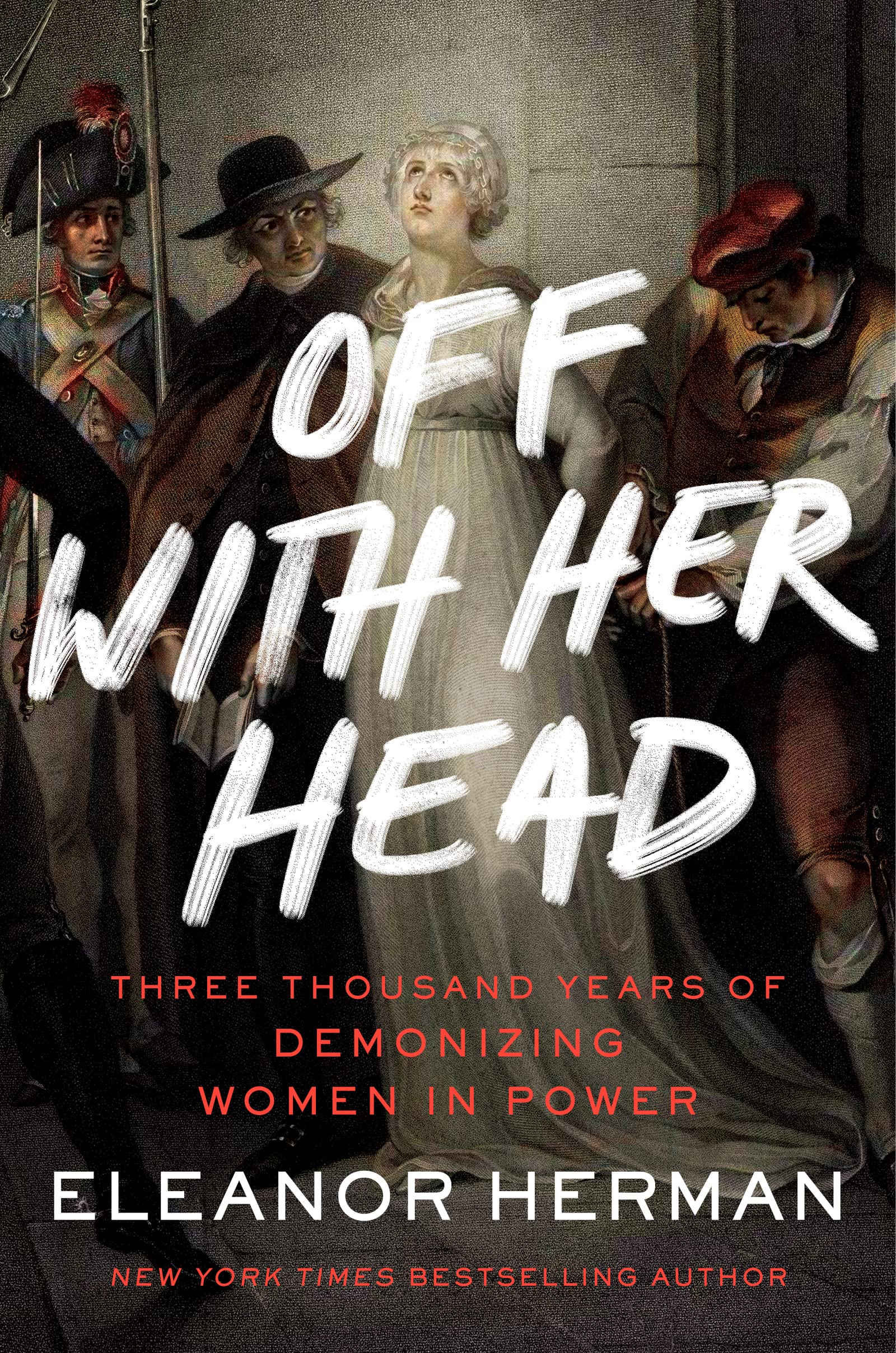 Off with Her Head: Three Thousand Years of Demonizing Women in Power Social Sciences