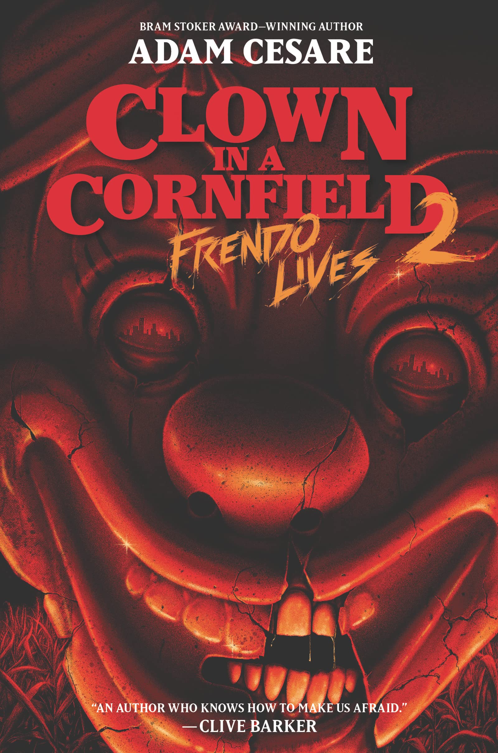 Frendo Lives (Clown in a Cornfield, 2, Band 2) Horror & Mystery