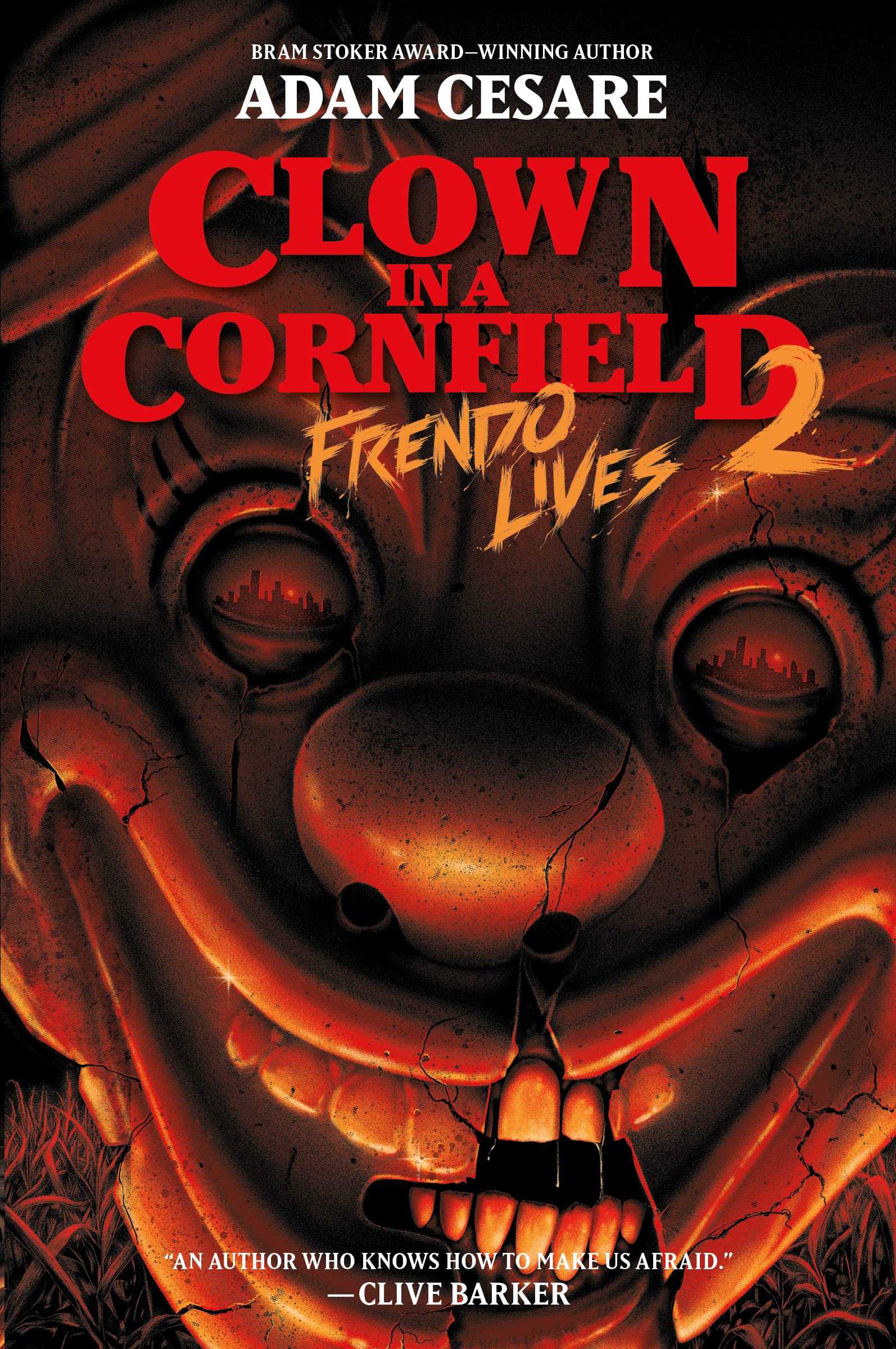 Frendo Lives (Clown in a Cornfield, 2, Band 2) Horror & Mystery
