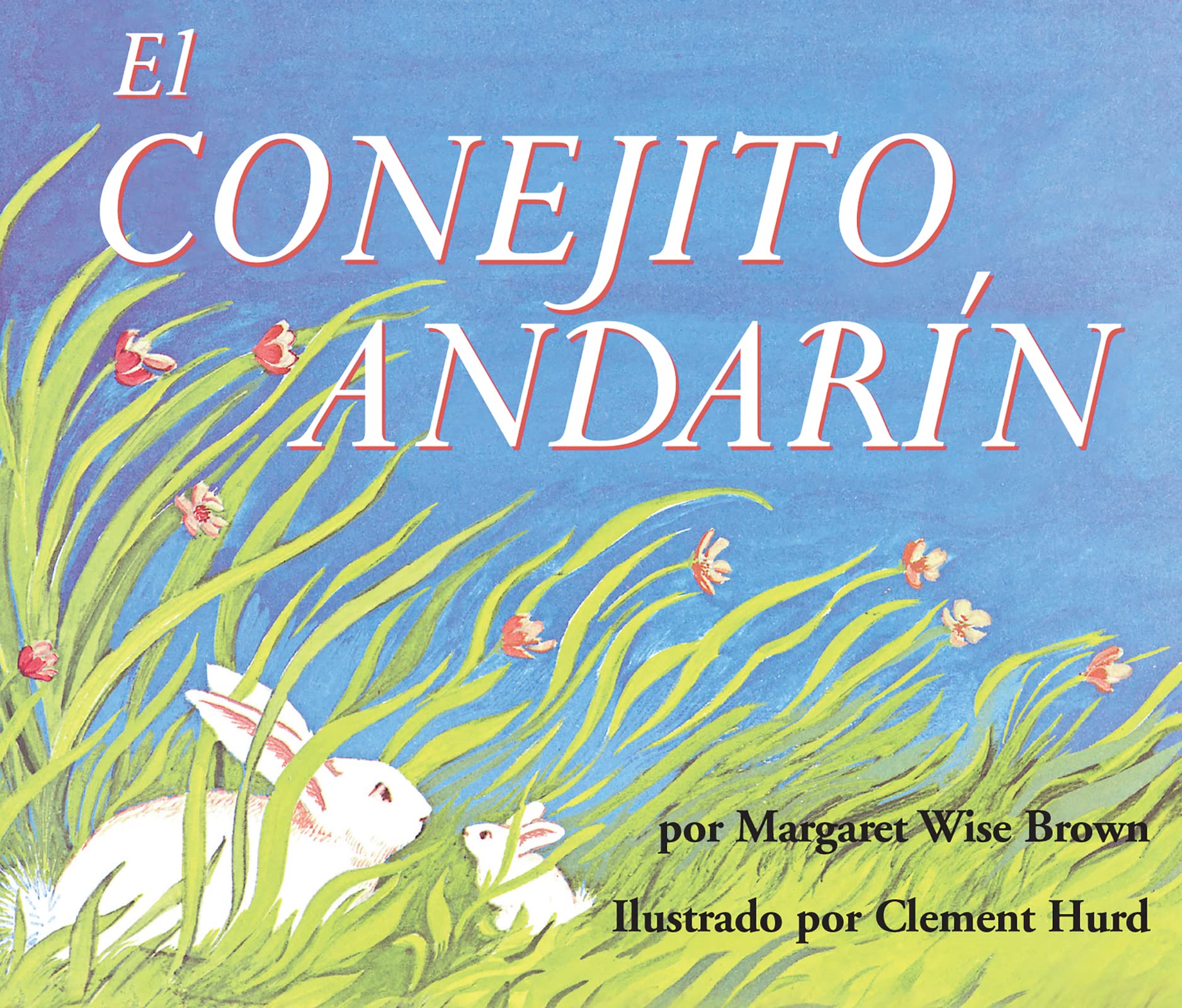El conejito andarín: The Runaway Bunny Board Book (Spanish edition) Non-fiction