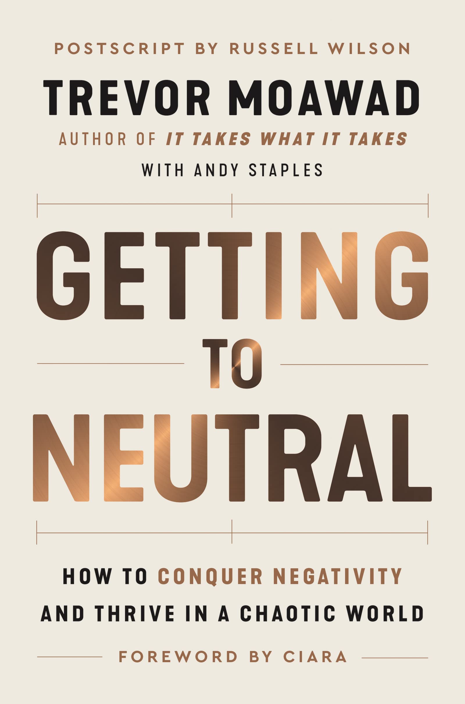 Getting to Neutral: How to Conquer Negativity and Thrive in a Chaotic World Medicine