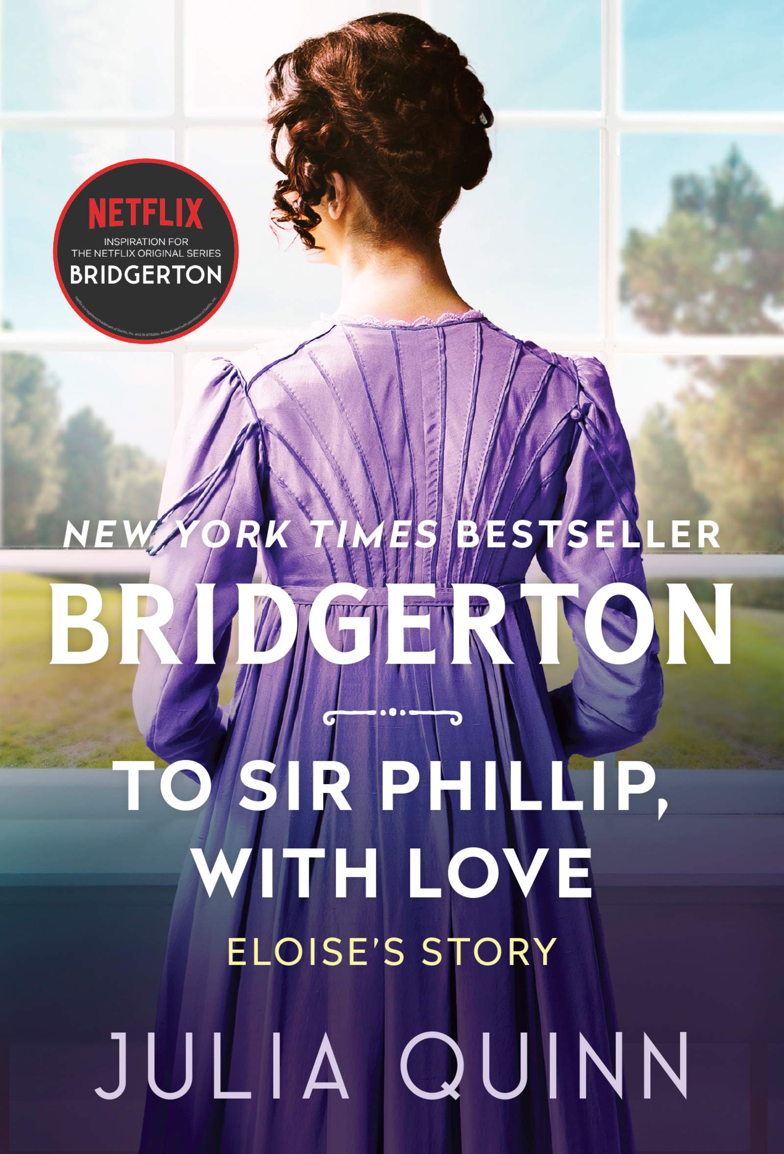 To Sir Phillip, with Love: Bridgerton (Bridgertons, 5, Band 5) Historical Fiction