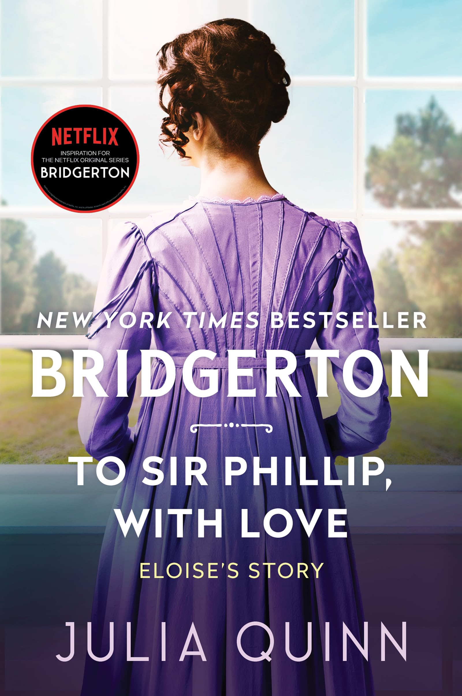 To Sir Phillip, With Love: Bridgerton: Eloise's Story (Bridgertons, 5, Band 5) Contemporary literature