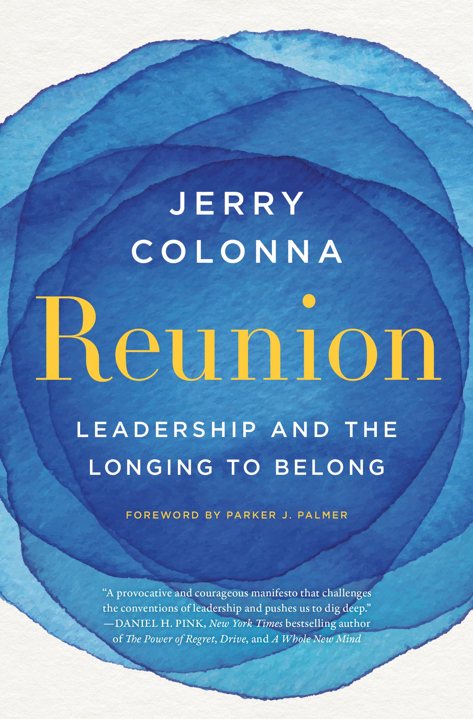 Reunion: Leadership and the Longing to Belong Books