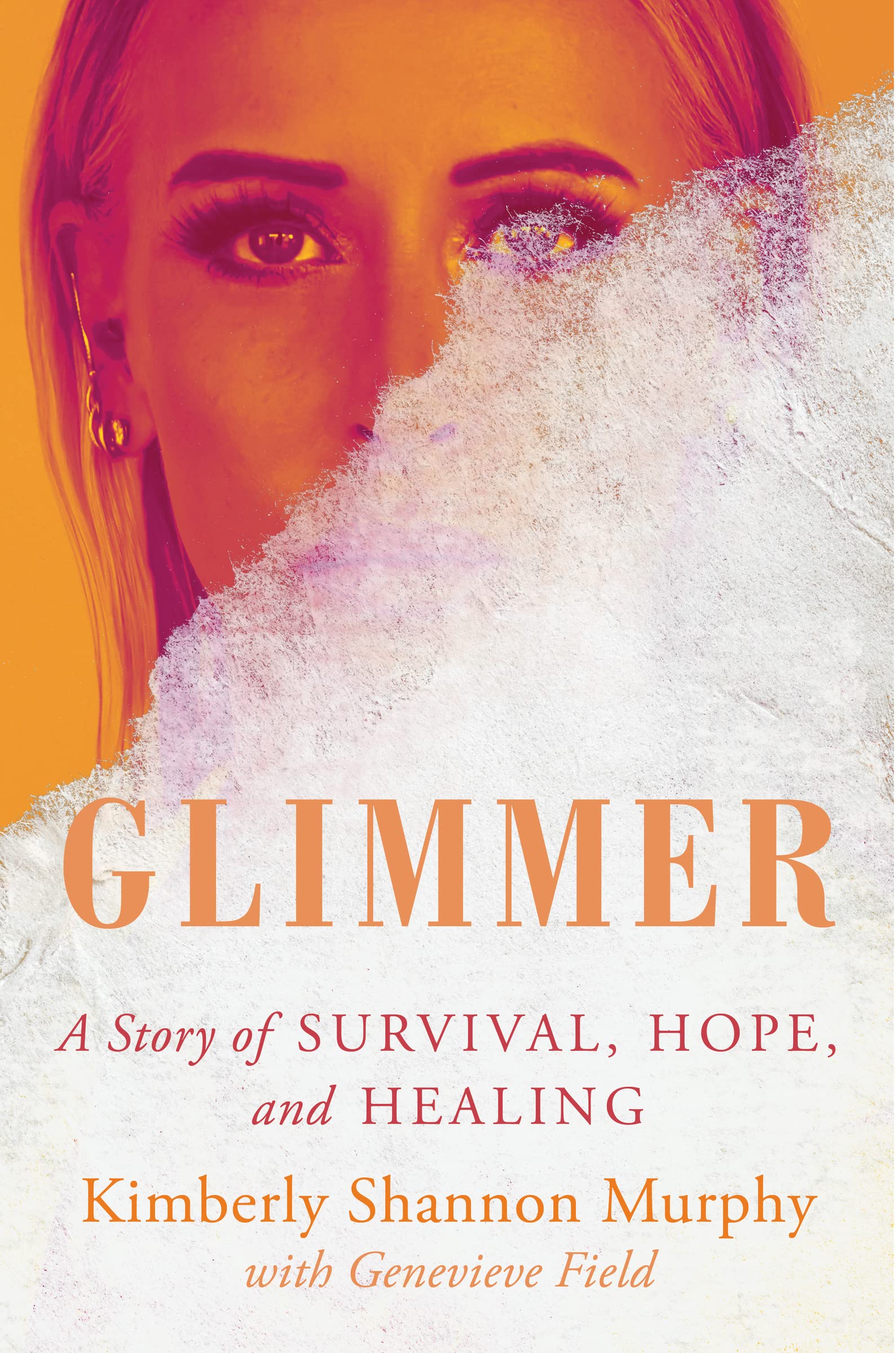 Glimmer: A Story of Survival, Hope, and Healing Medicine