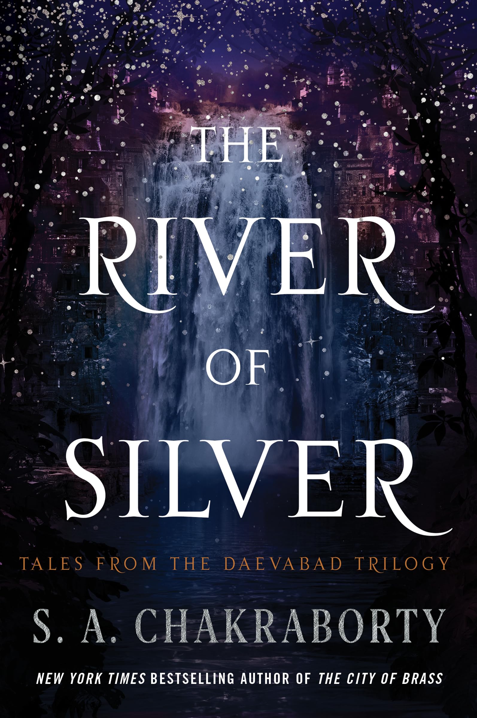 The River of Silver: Tales from the Daevabad Trilogy (The Daevabad Trilogy, 4) Action & Adventure
