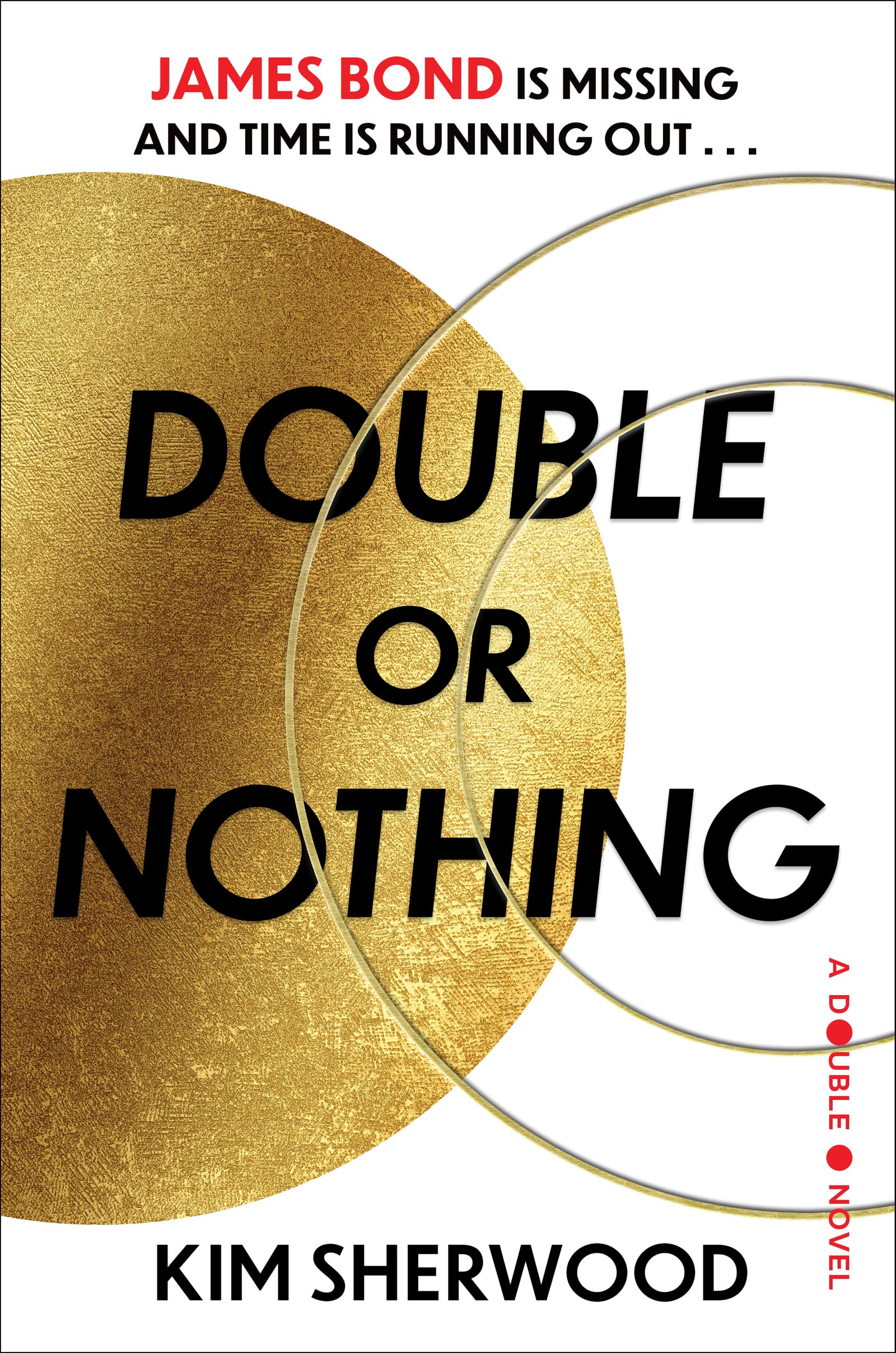 Double or Nothing: James Bond is missing and time is running out (Double O, 1) Contemporary literature
