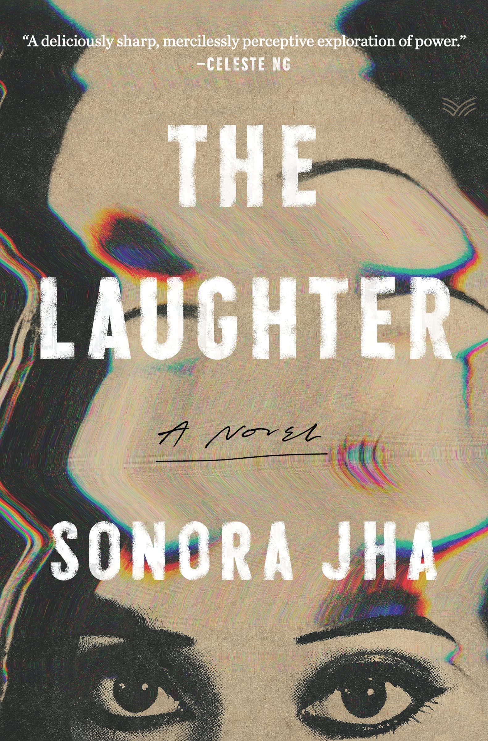 The Laughter: An Explosive Exploration of Privilege, Obsession, and Radicalization in Modern Academia―Get Lost in the Pages of This Captivating Summer Read Social Sciences