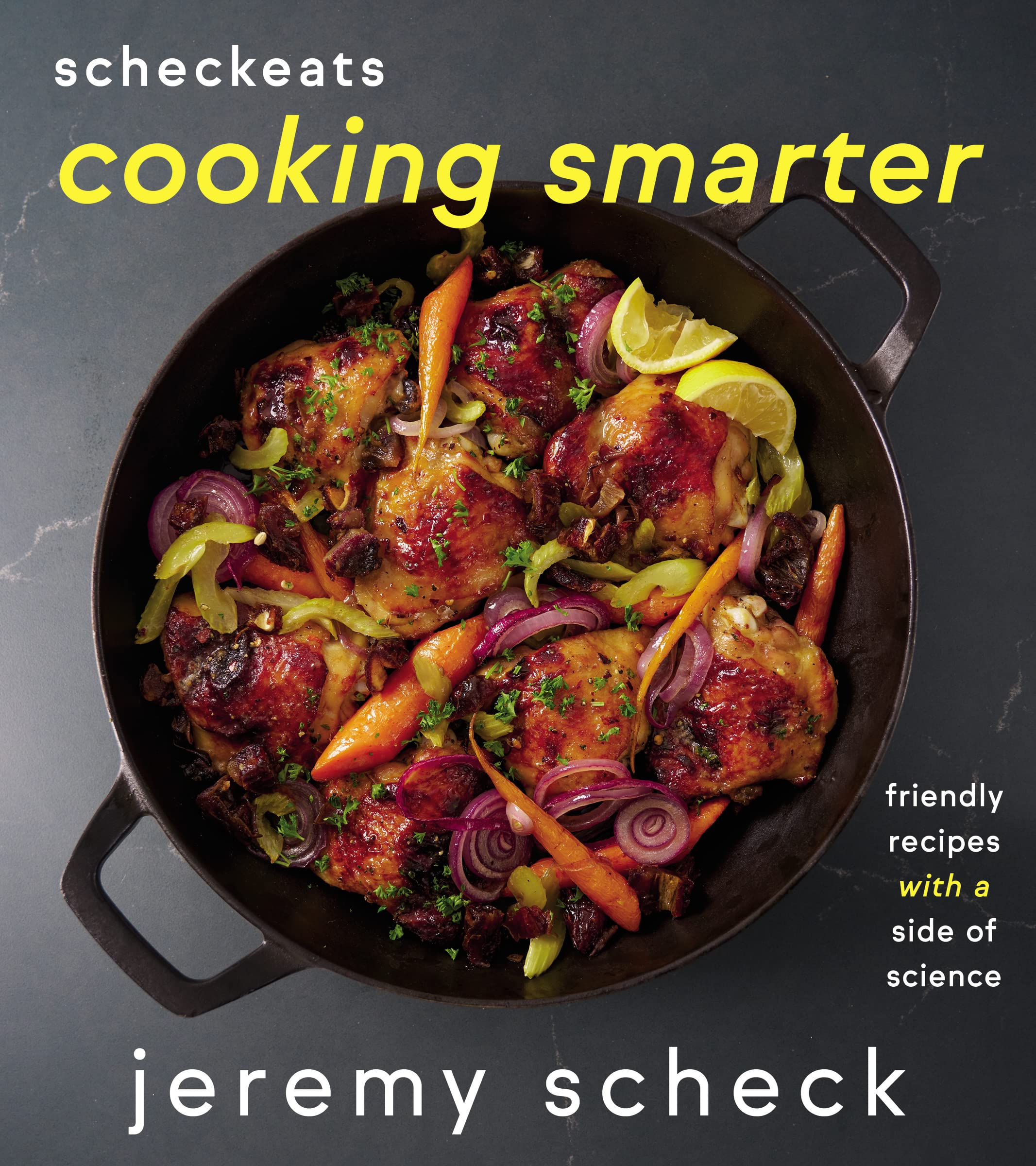 ScheckEats―Cooking Smarter: Friendly Recipes with a Side of Science Leisure, Home & Garden