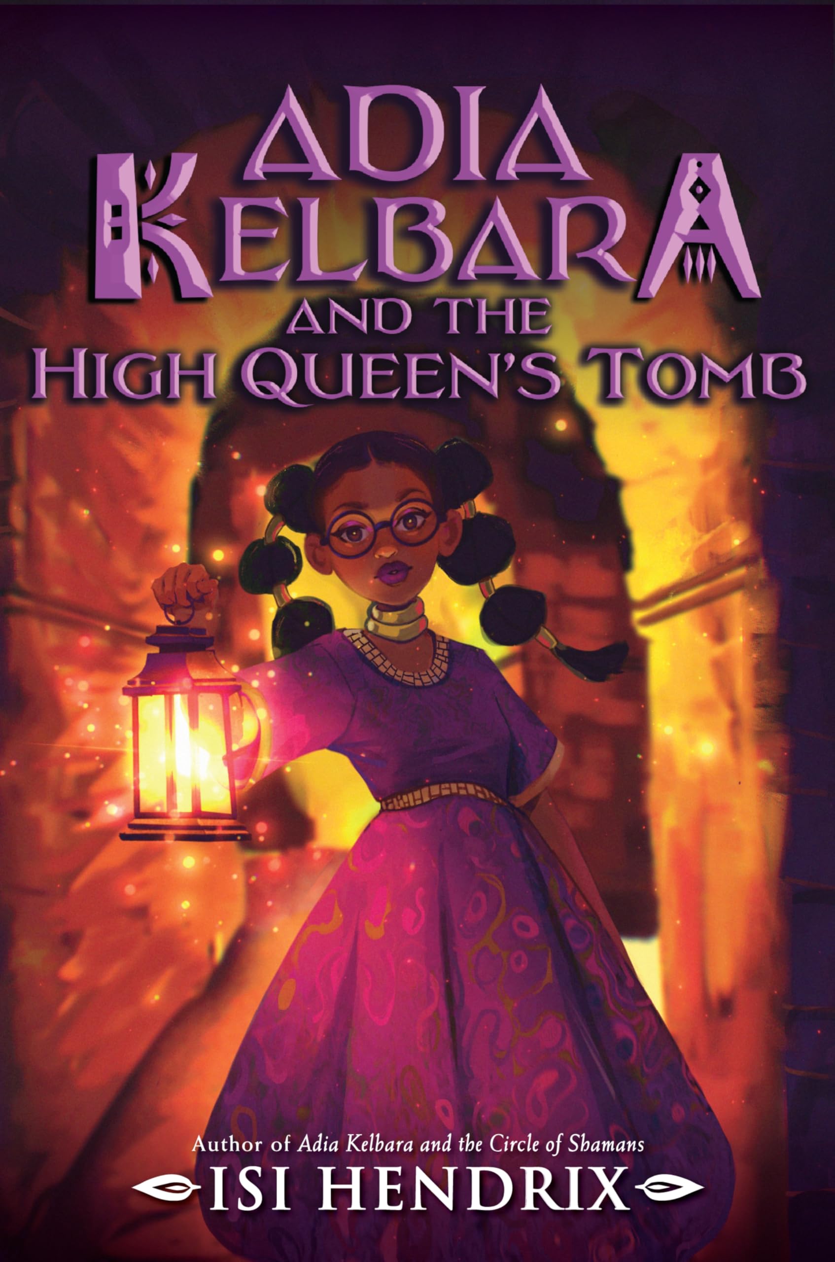Adia Kelbara and the High Queen's Tomb (Adia Kelbara and the Circle of Shamans, 2, Band 2) Fairy Tales & Legends