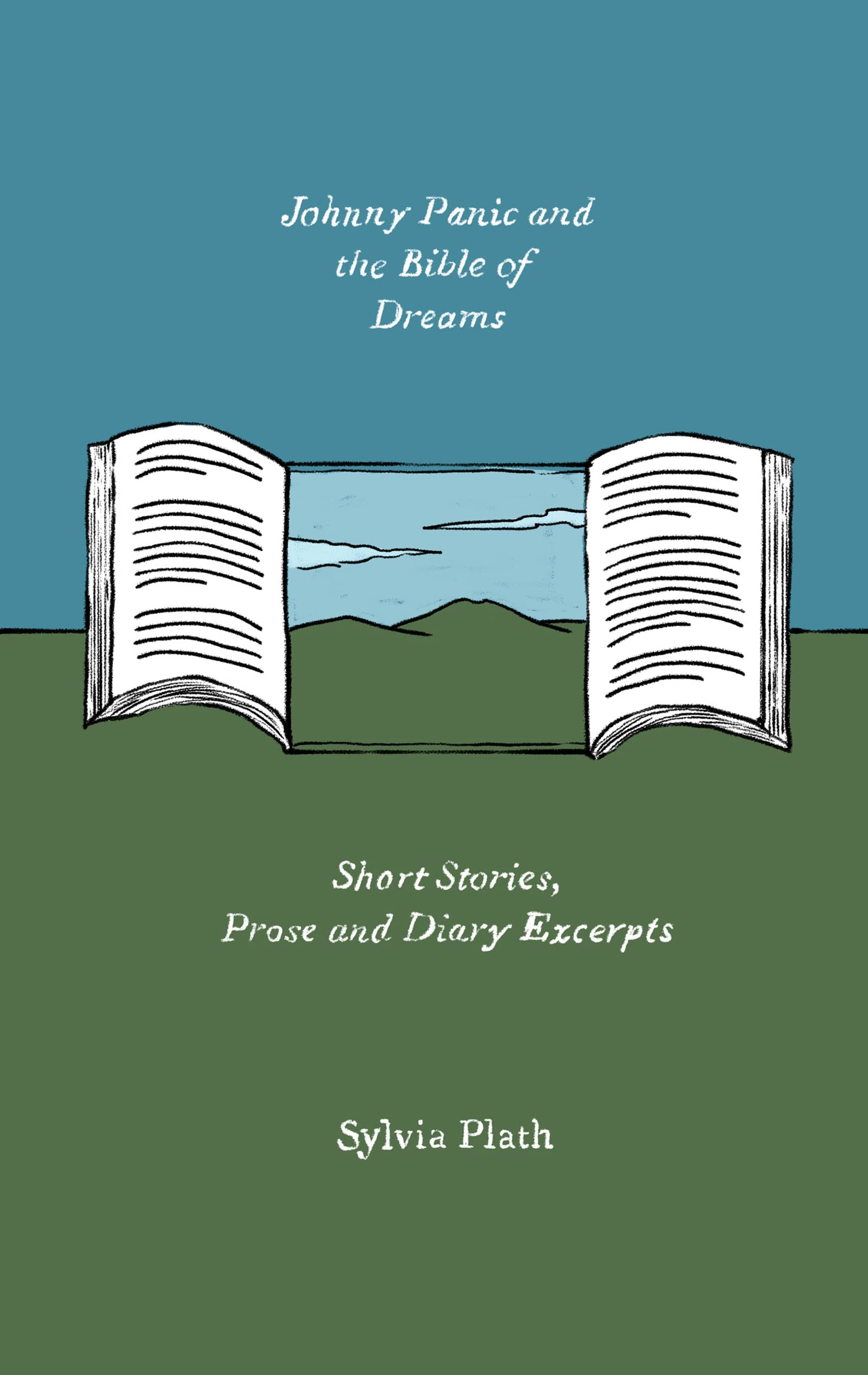 Johnny Panic and the Bible of Dreams: Short Stories, Prose, and Diary Excerpts (Harper Perennial Olive Editions) Contemporary literature