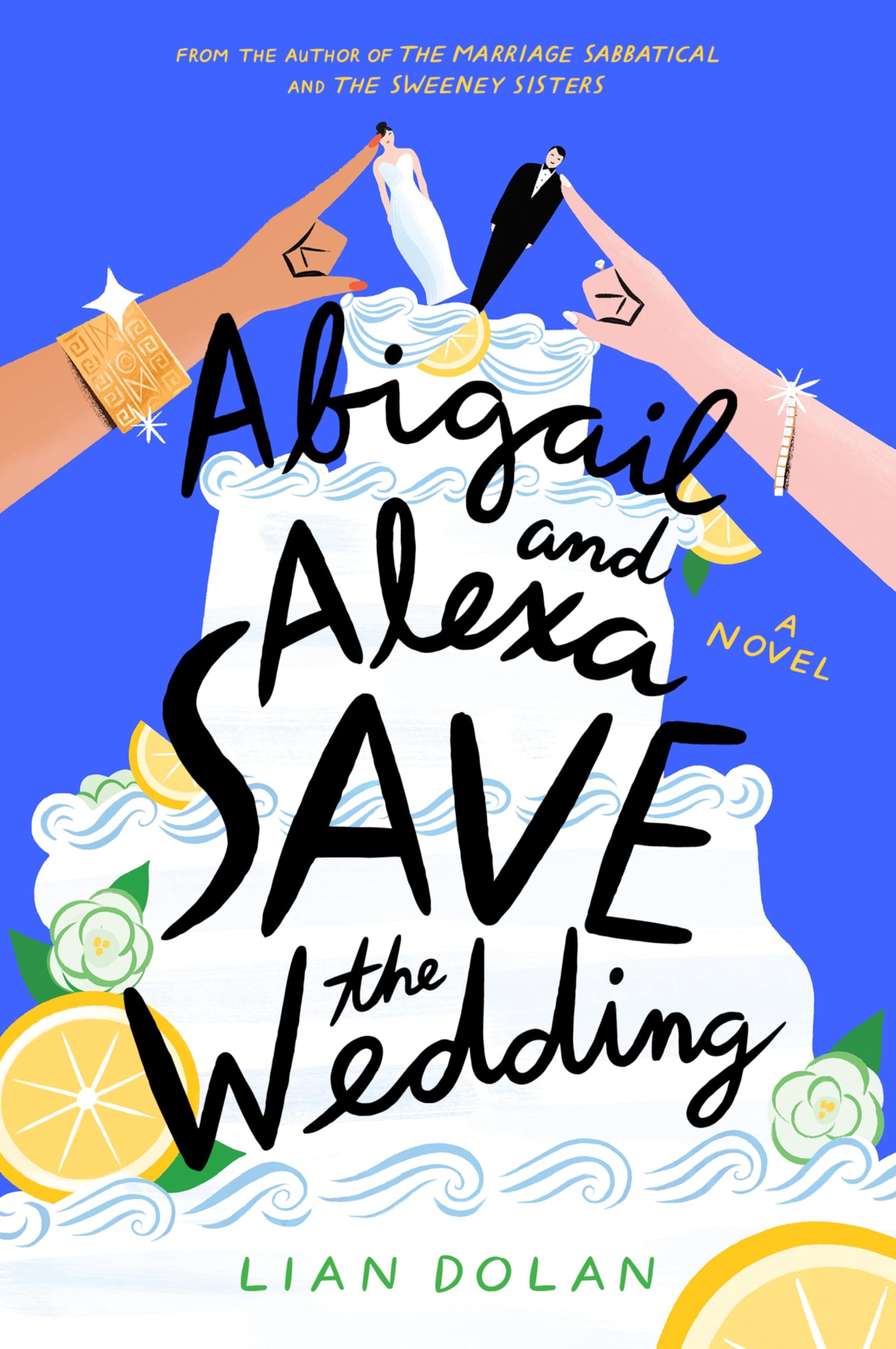 Abigail and Alexa Save the Wedding: A Novel Contemporary literature