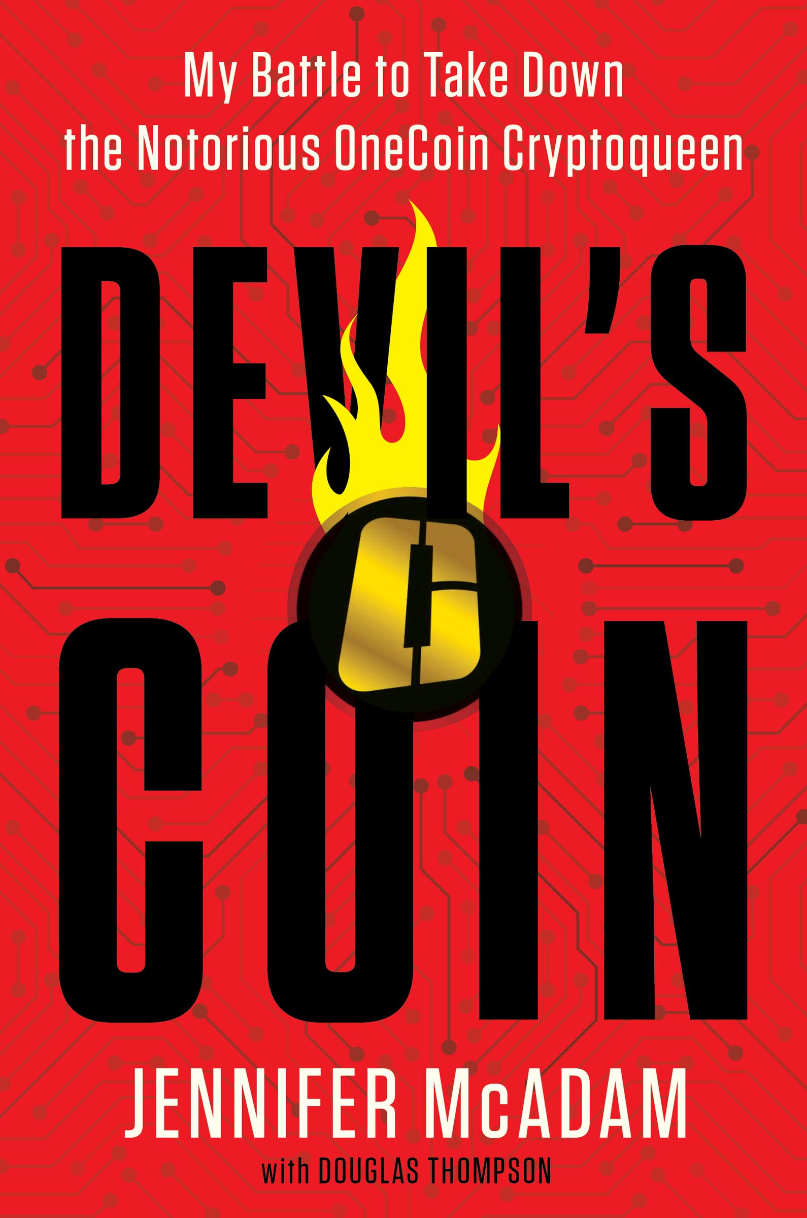 Devil's Coin: My Battle to Take Down the Notorious OneCoin Cryptoqueen Law