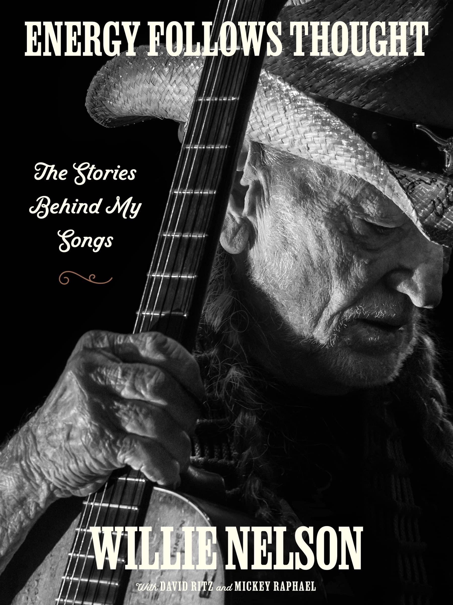Energy Follows Thought: The Stories Behind My Songs Books