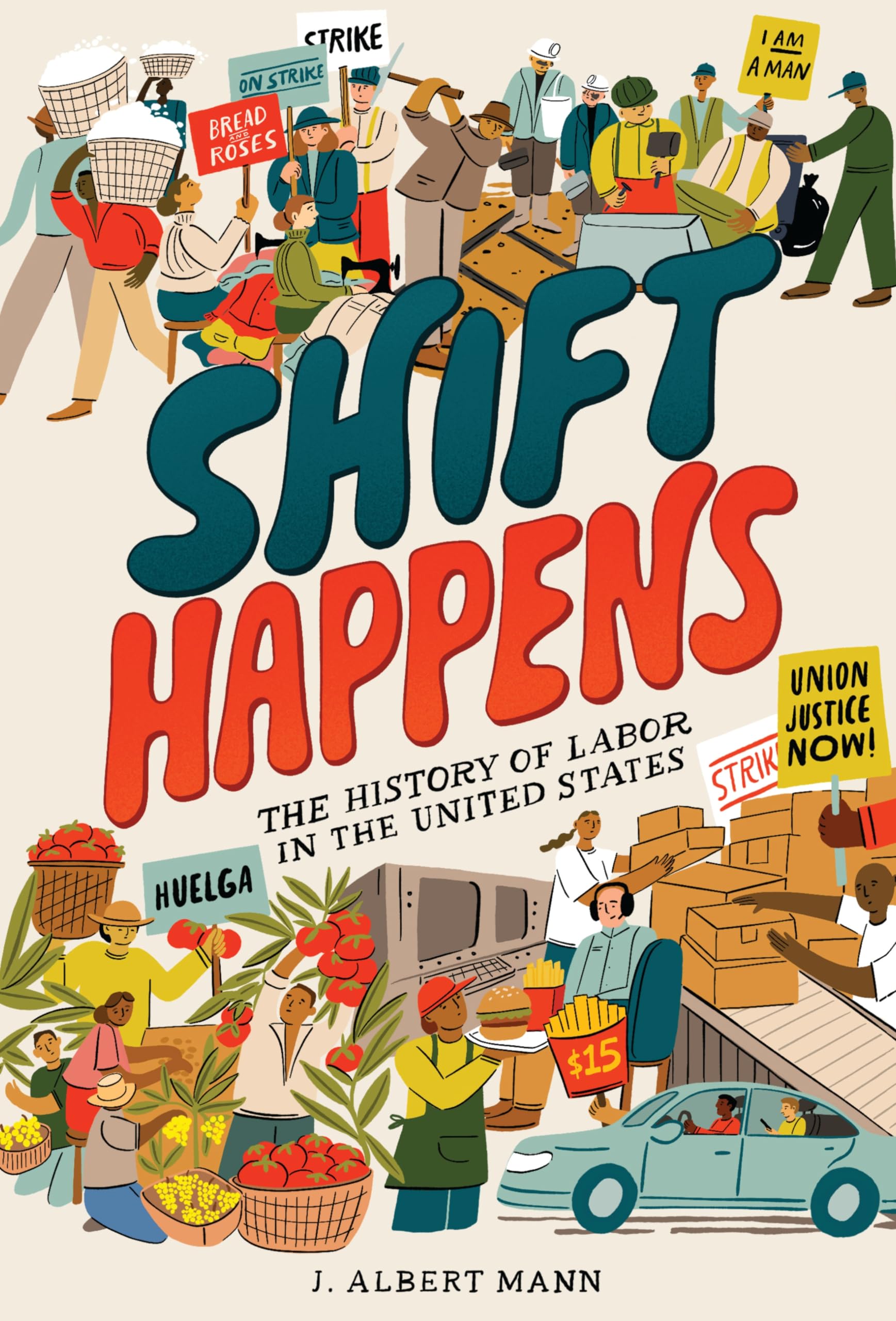 Shift Happens: The History of Labor in the United States Young adult books