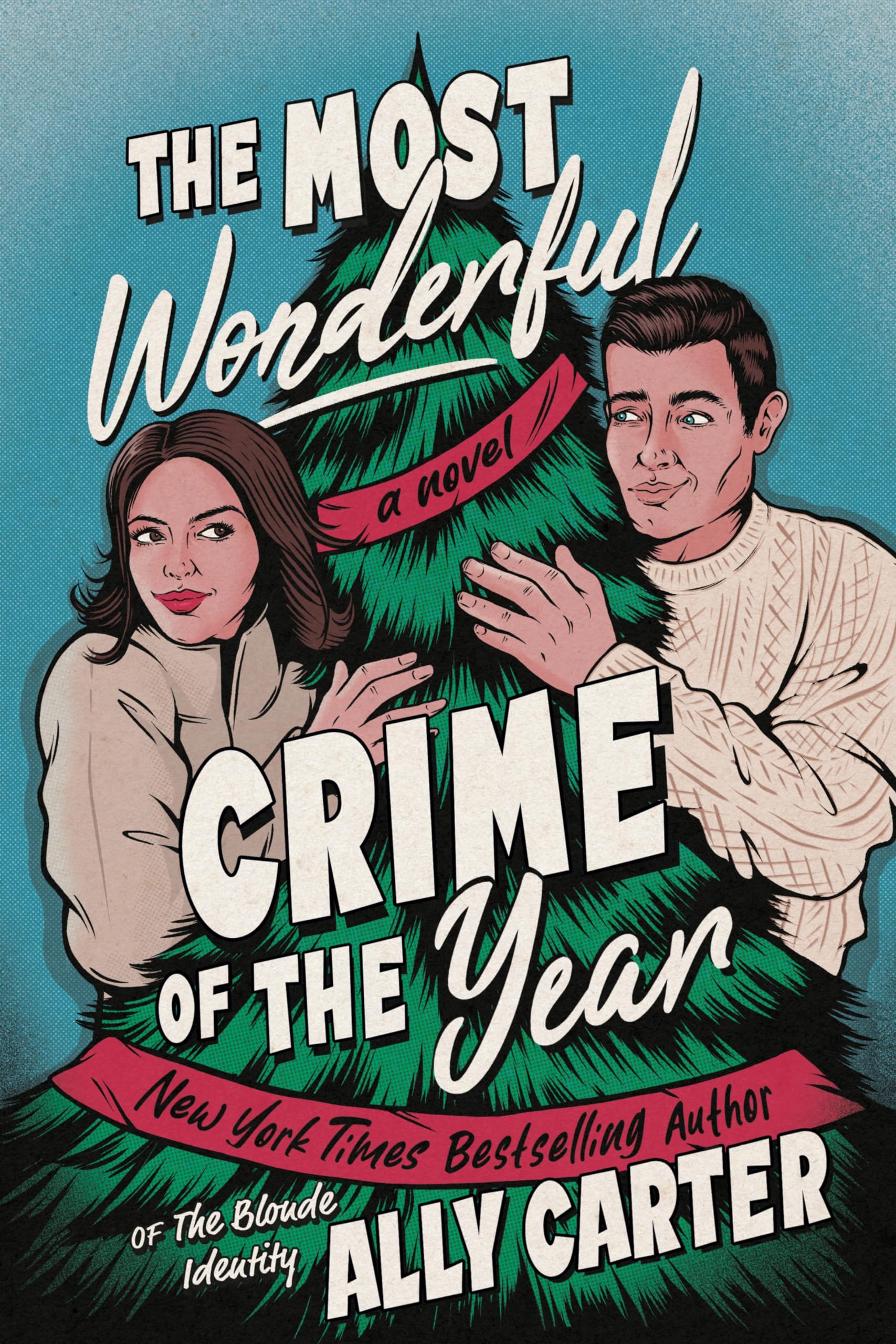 The Most Wonderful Crime of the Year: A Novel Action & Adventure