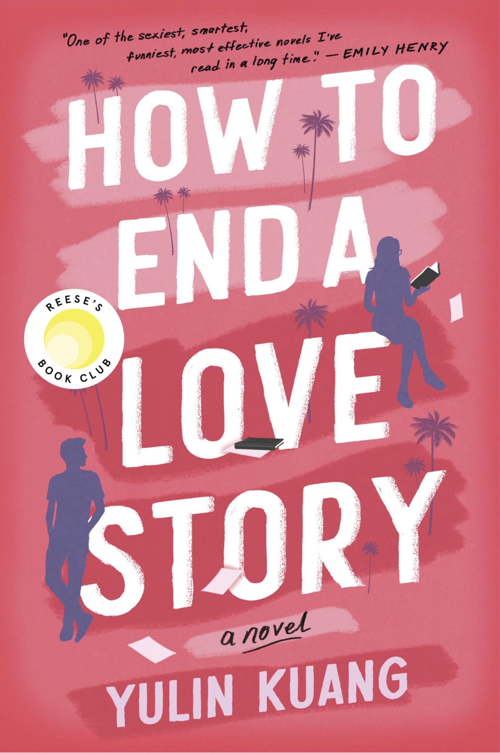 How to End a Love Story: A Brilliant New Voice Delivers a Heartstrings-Pulling Love Story Historical Fiction