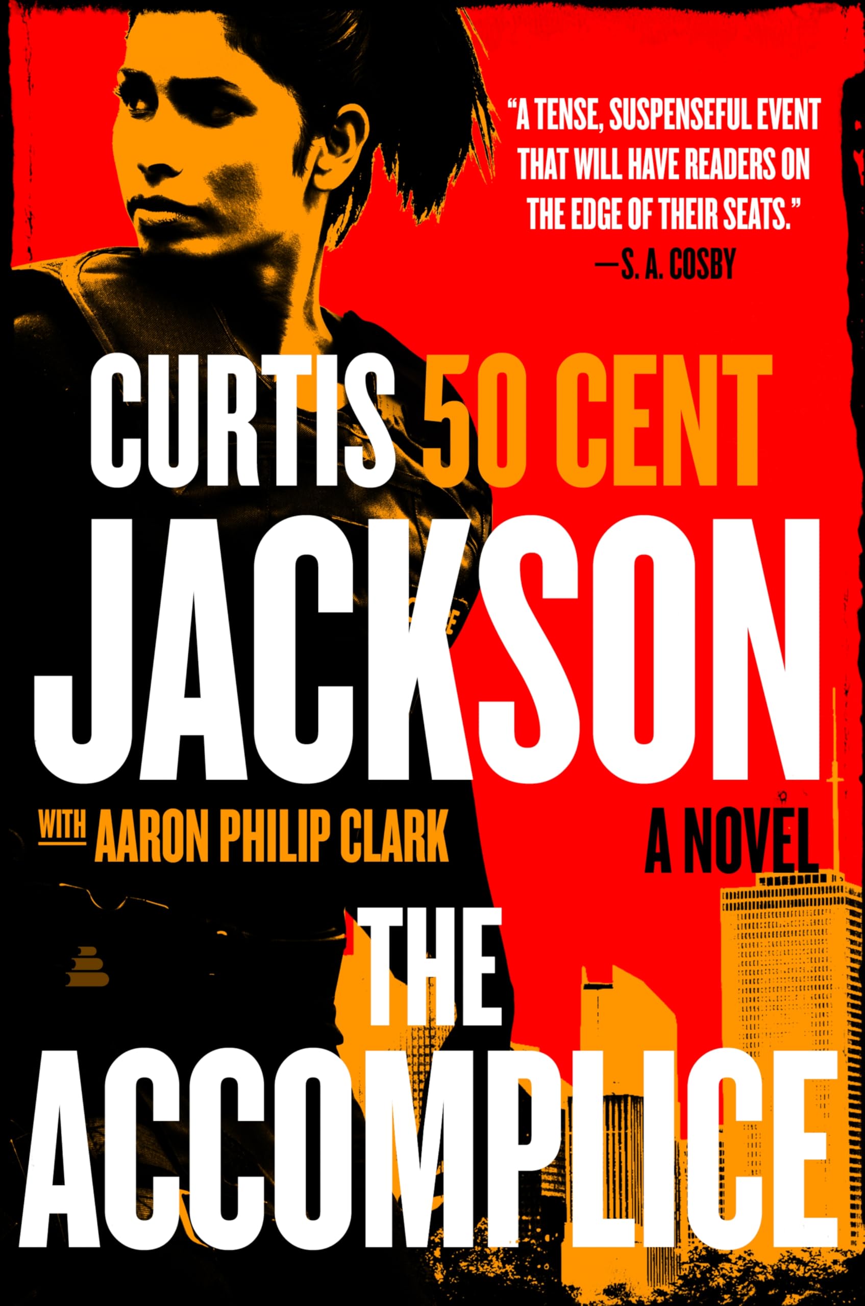 The Accomplice: A Novel (Curtis “50 Cent” Jackson Presents, 1, Band 1) Action & Adventure