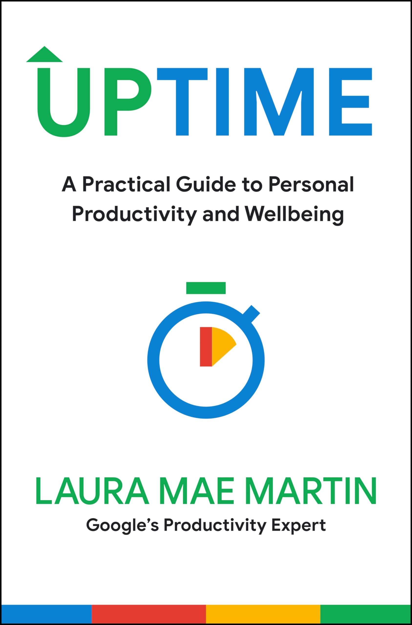 Uptime: A Practical Guide to Personal Productivity and Wellbeing Business, Finance & Career