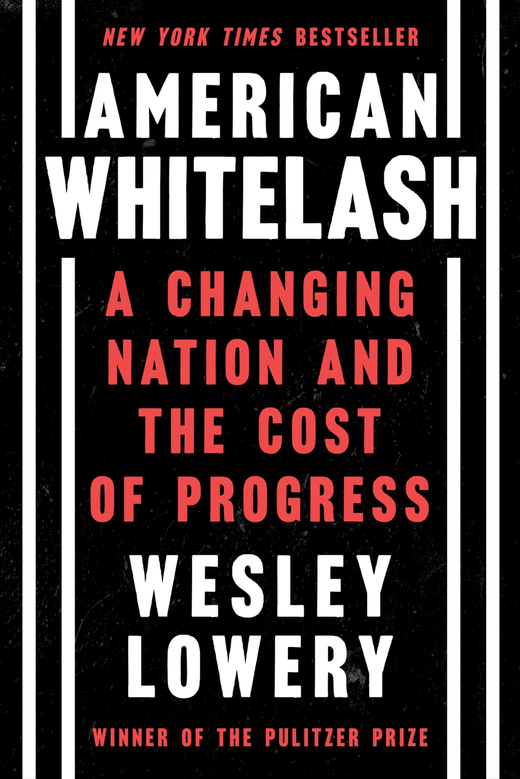 American Whitelash: A Changing Nation and the Cost of Progress Psychology