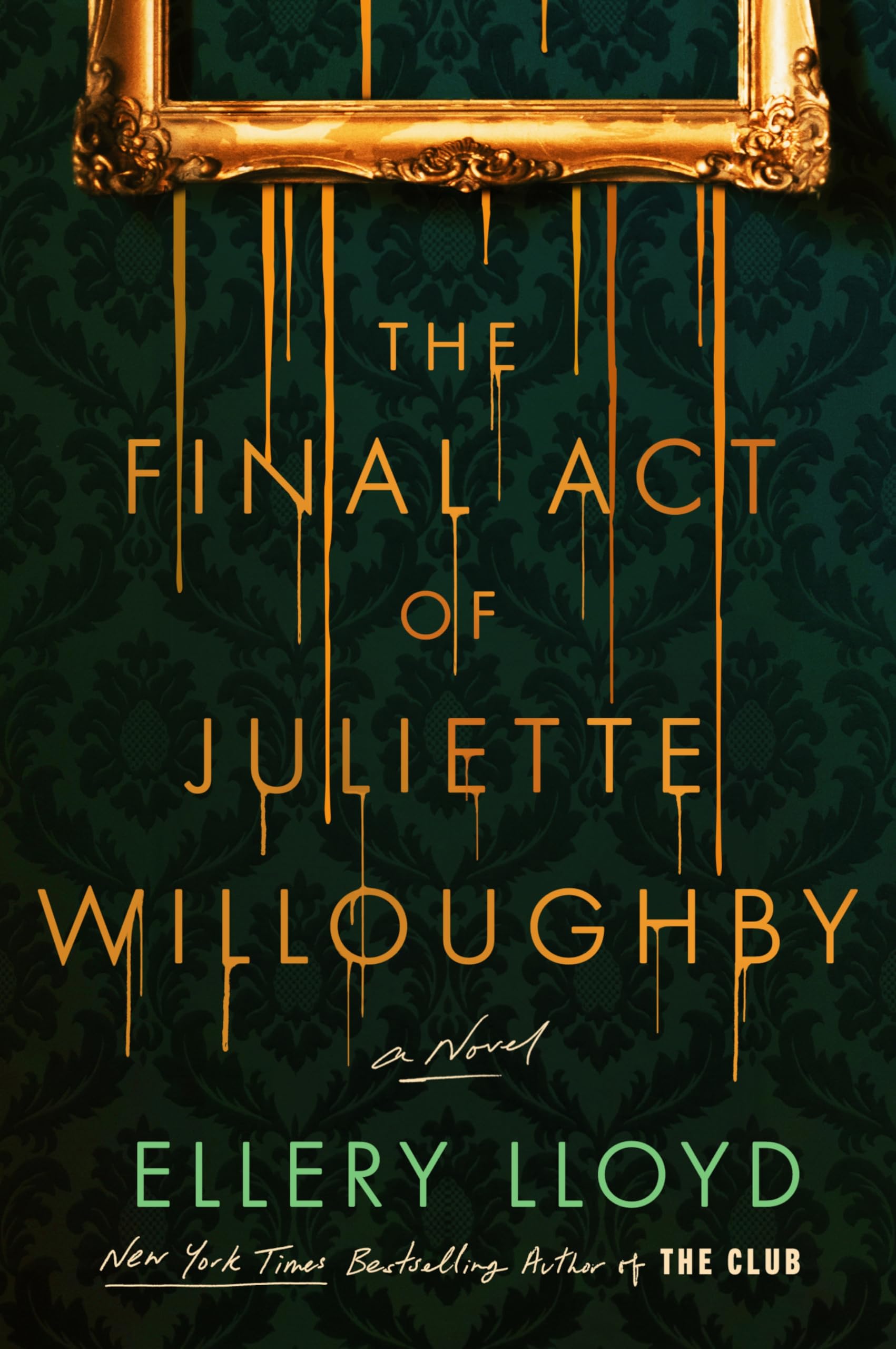 The Final Act of Juliette Willoughby: A Novel Contemporary literature